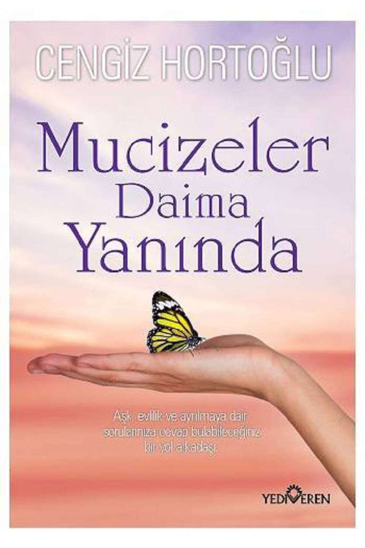 Yediveren Yayınları Mucizeler Daima Yanında