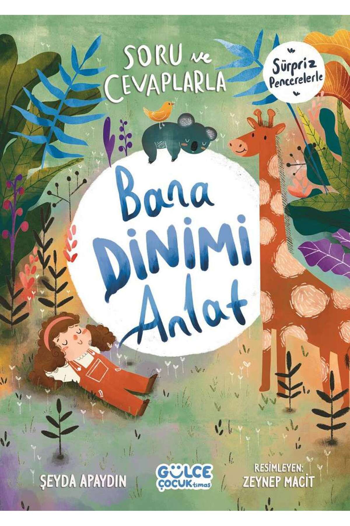 Gülce Kitap Soru ve Cevaplarla Bana Dinimi Anlat (Ciltli)