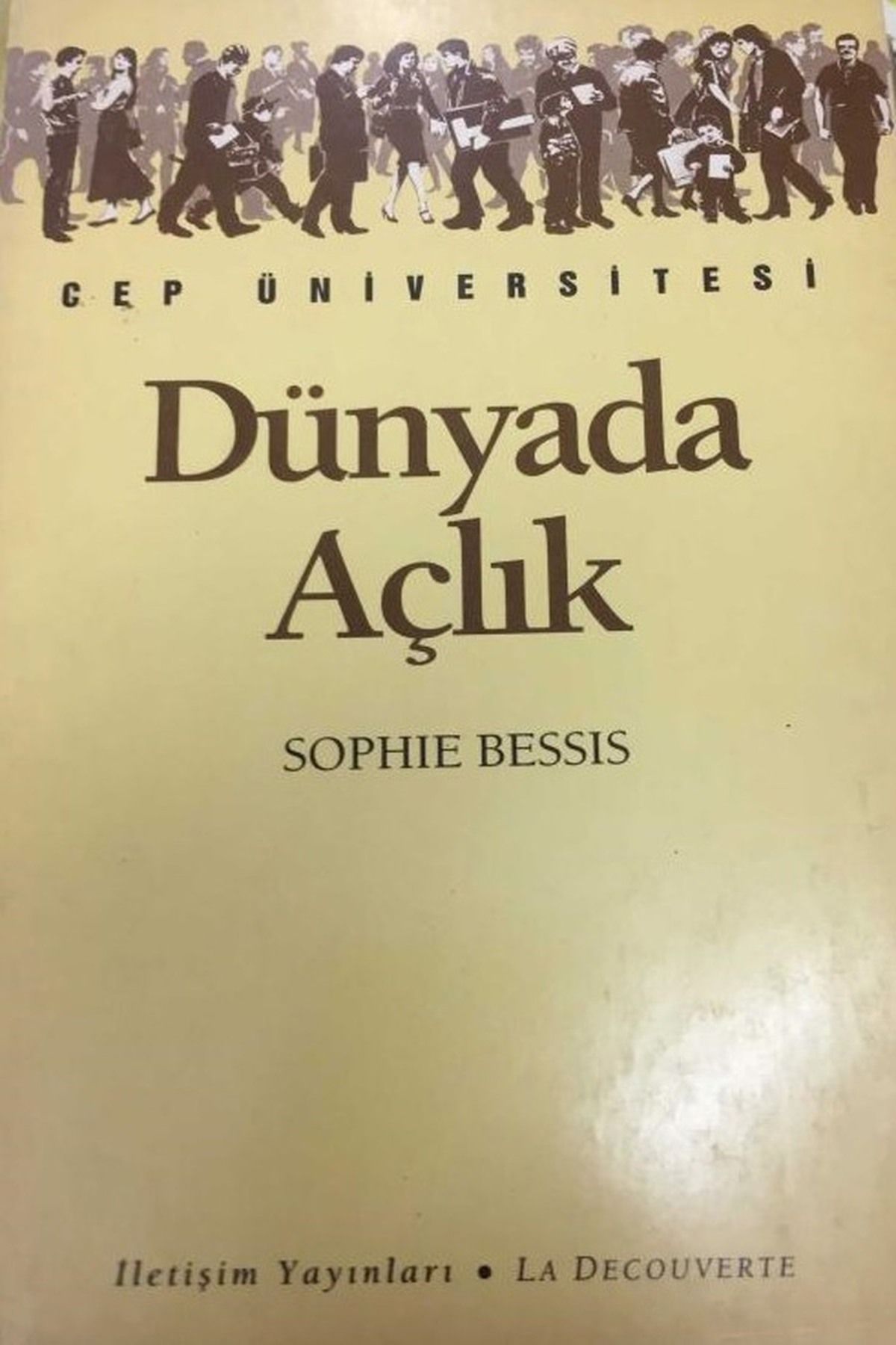 Literatürk Academia Dünyada Açlık - Sophie Bessis (1992 BASIM)
