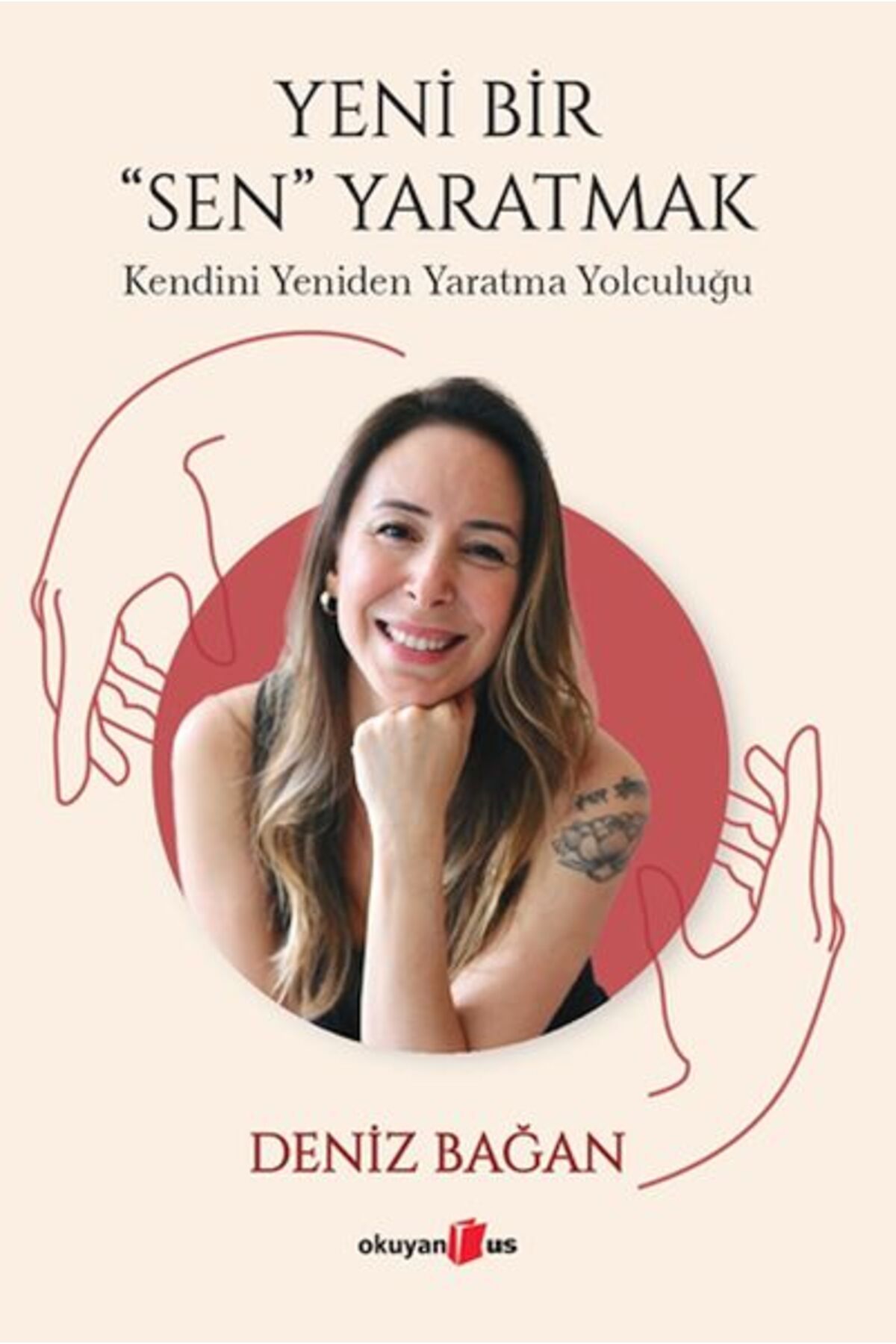 Destek Yayınları Yeni Bir Sen Yaratmak