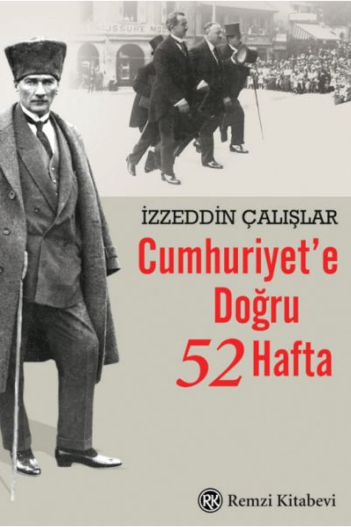 Destek Yayınları Cumhuriyet’e Doğru 52 Hafta