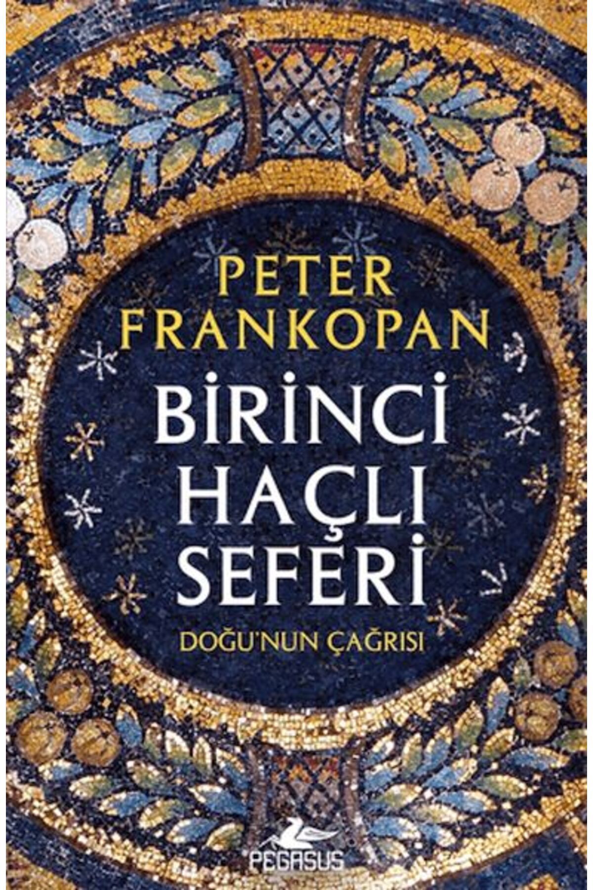 Destek Yayınları Birinci Haçlı Seferi - Doğu'nun Çağrısı