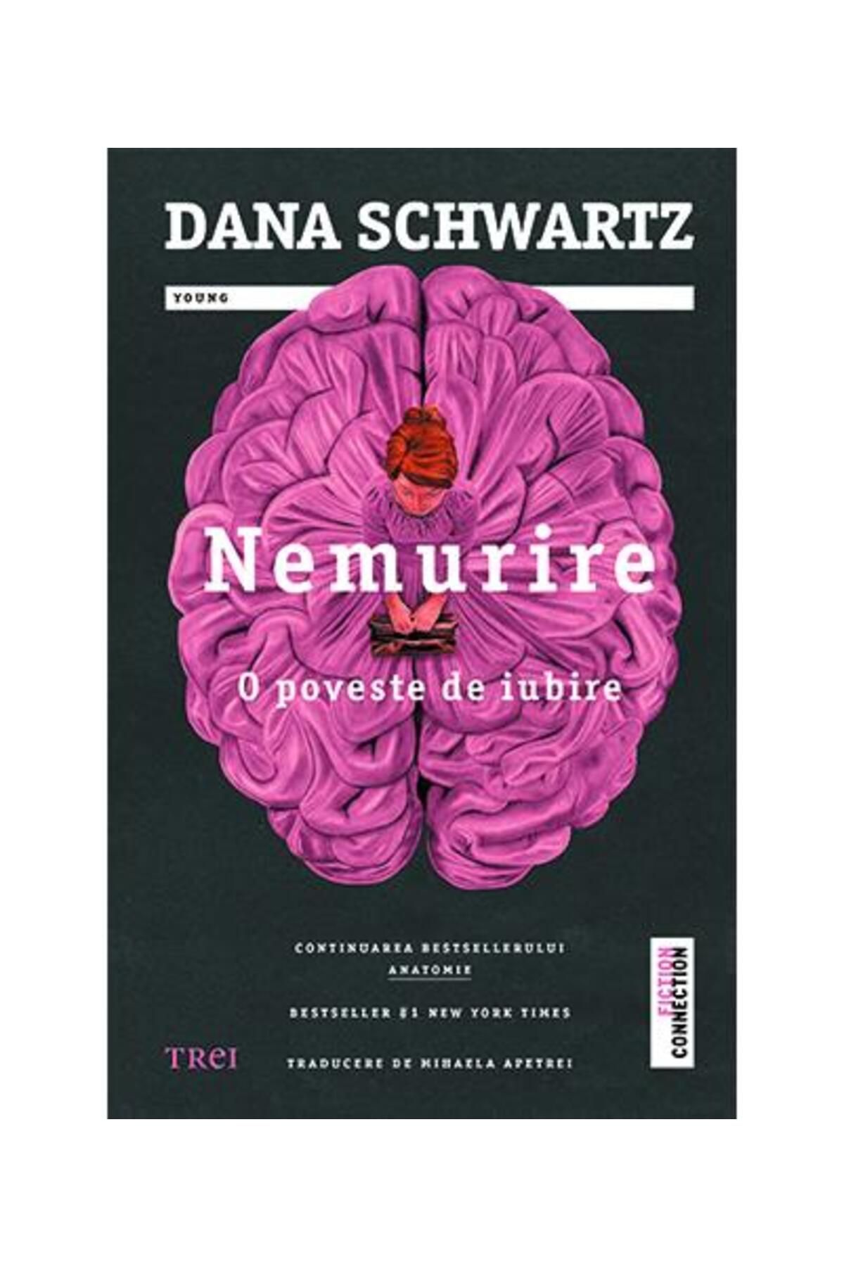 Editura Trei Nemurire. O Poveste De Iubire, Dana Schwartz - One Size