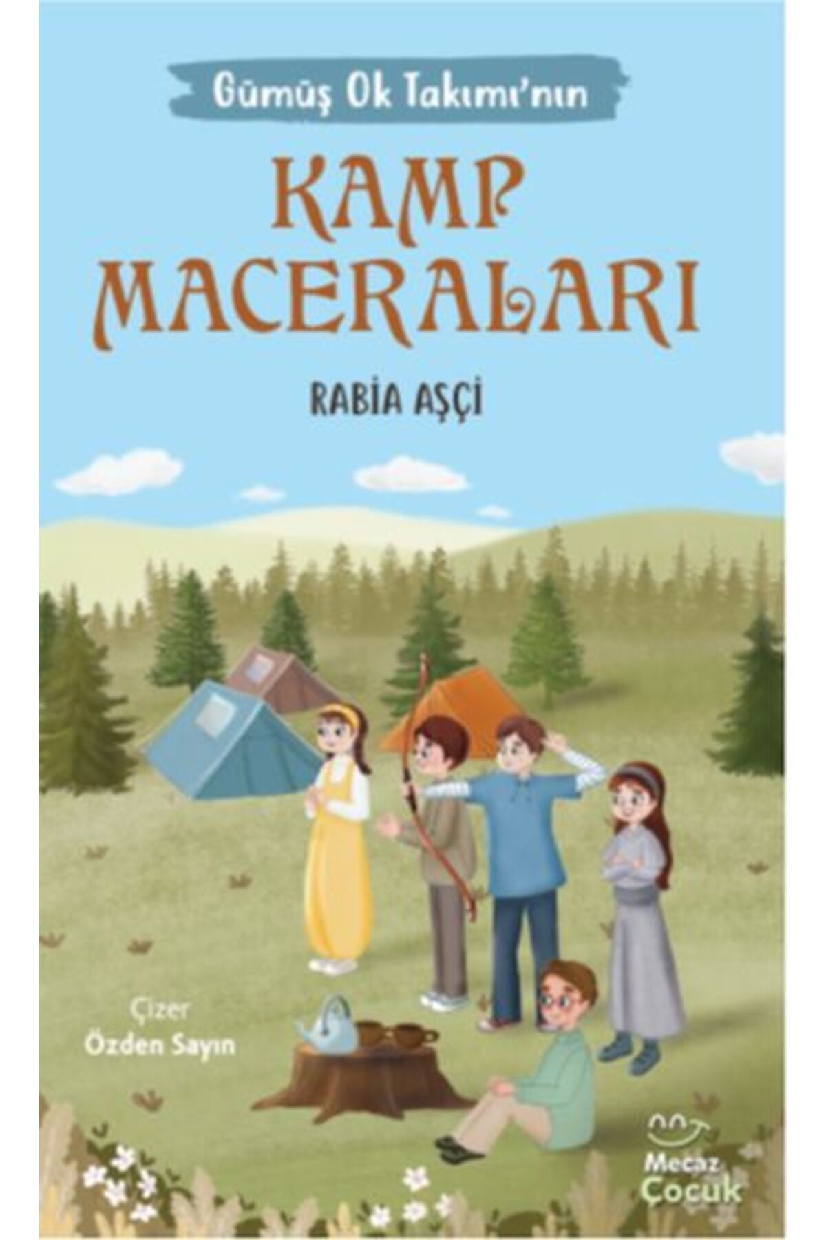 Destek Yayınları Gümüş Ok Takımının Kamp Maceraları