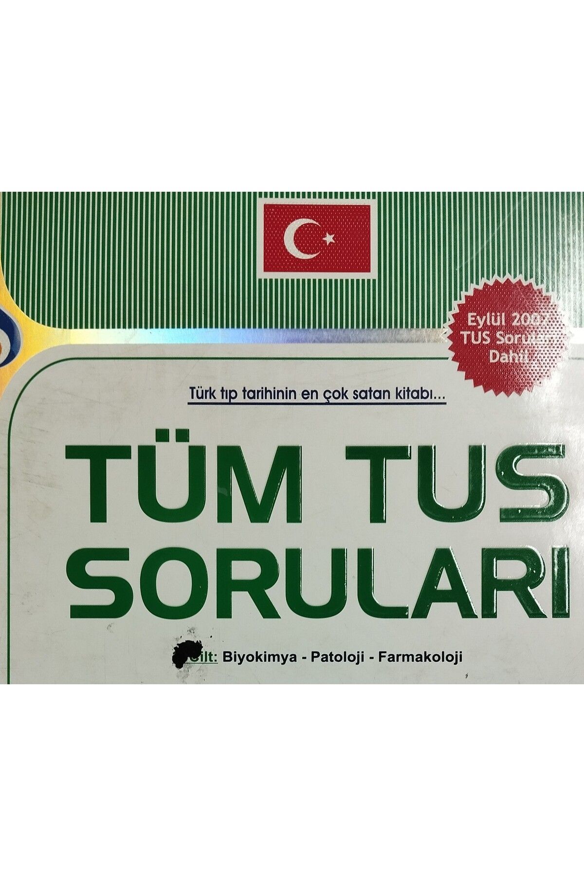 Klinisyen Tıp Kitabevleri TÜM TUS SORULARI 2008 - Biyokimya, Pataloji, Farmakoloji 2008