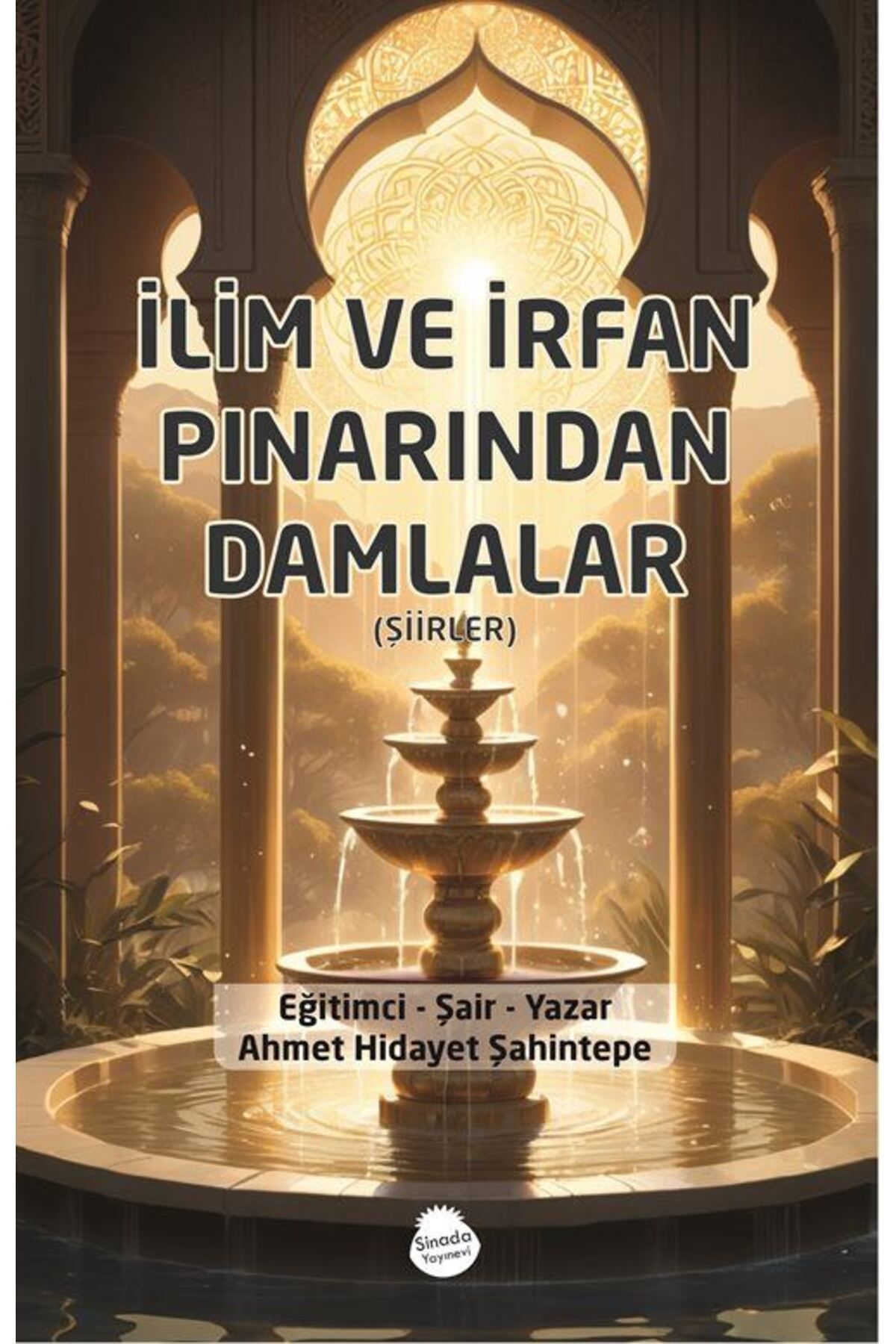 Sinada Kitap İlim ve İrfan Pınarından Damlalar