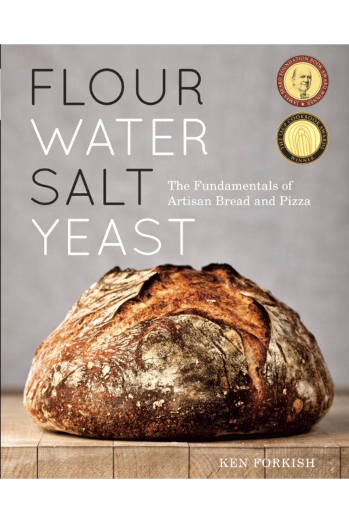 TEN SPEED PRESS Flour Water Salt Yeast : The Fundamentals of Artisan Bread and Pizza