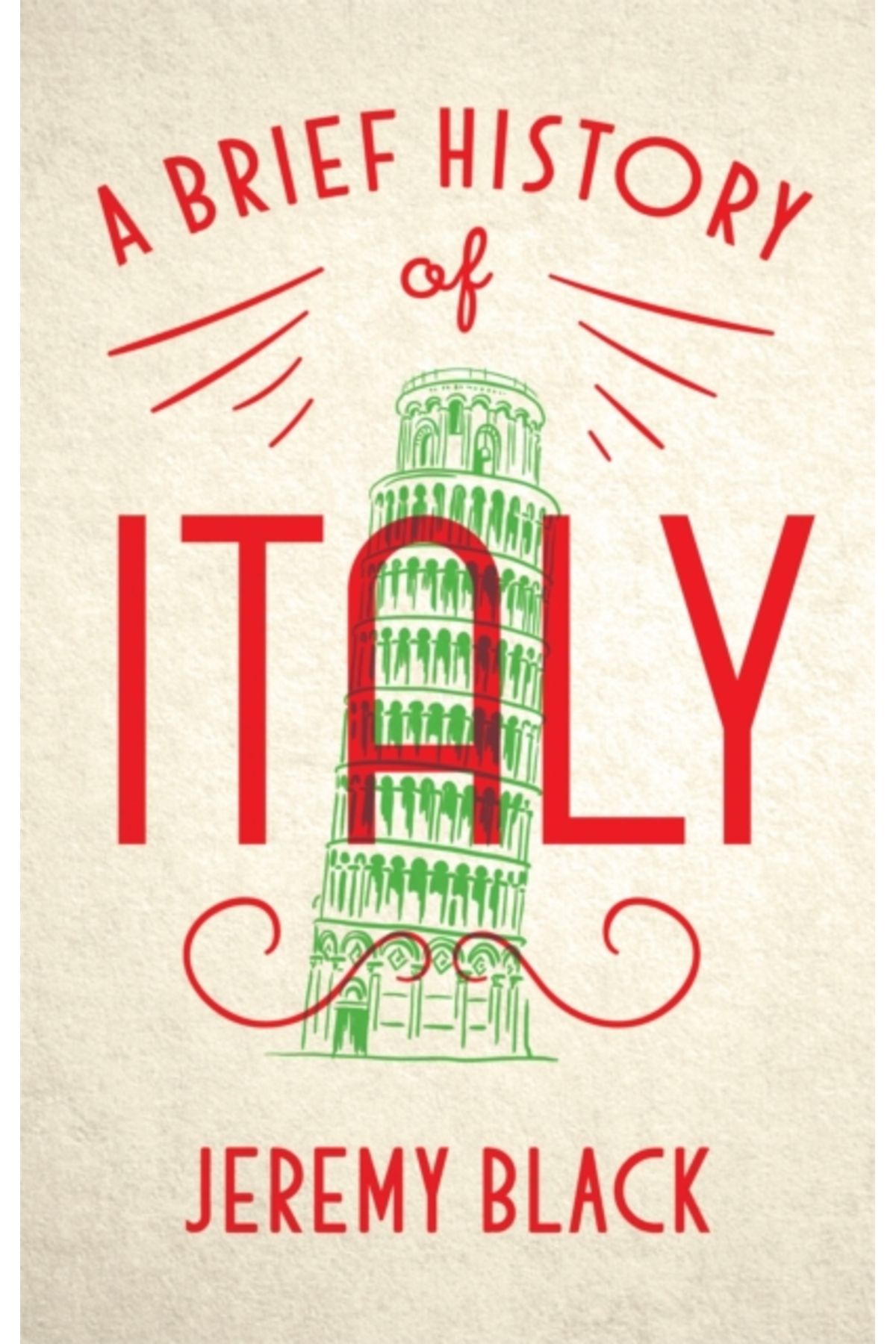Little Brown Brief History of Italy : Indispensable for Travellers