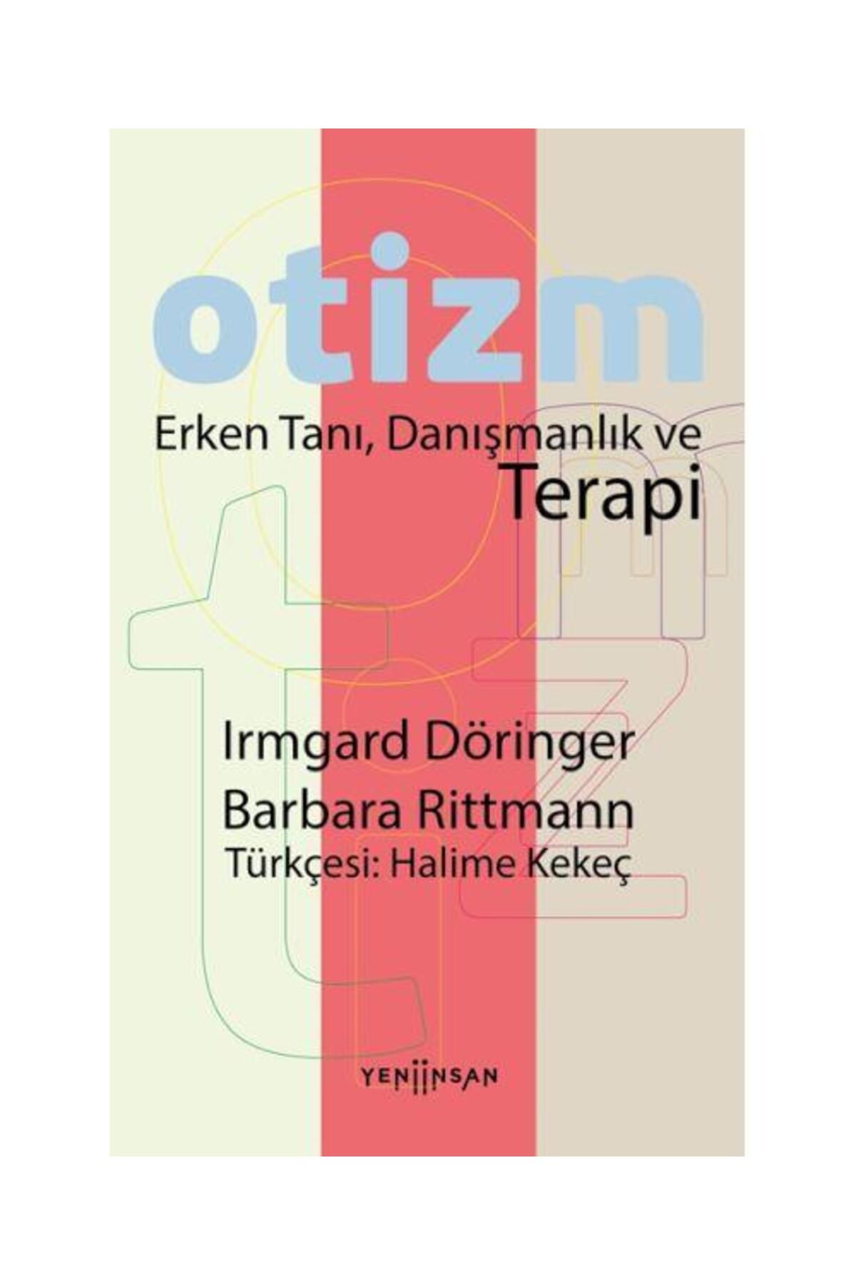 Yeni İnsan Yayınevi Erken Tanı, Danışmanlık ve Terapi / Yeni İnsan Yayınevi