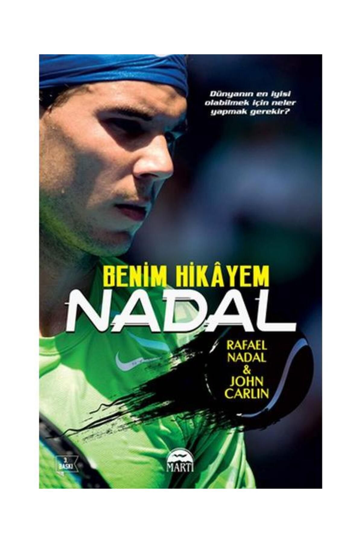Martı Yayınları Nadal Benim Hikayem / Martı Yayınları / Rfael Nadal,John Carlin