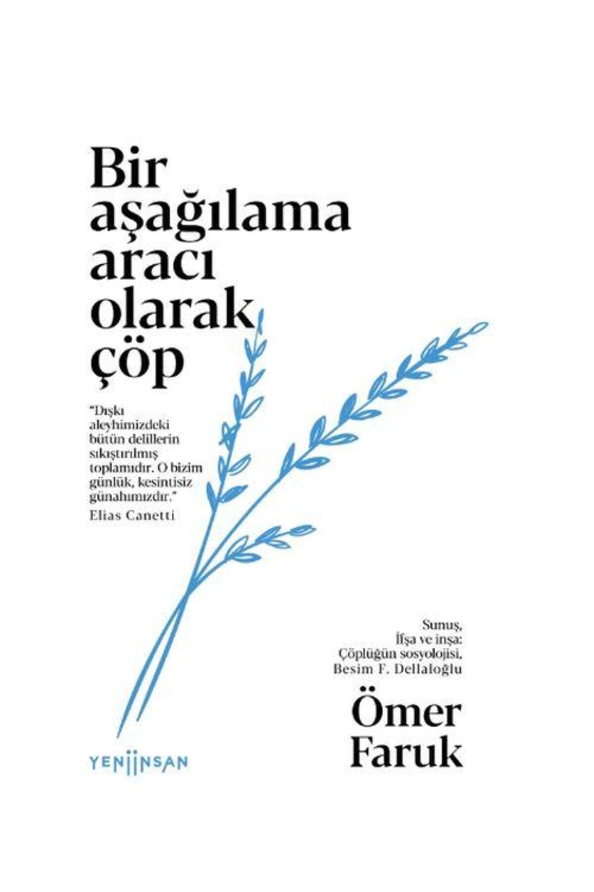 Yeni İnsan Yayınevi Bir Aşağılama Aracı Olarak Çöp / Yeni İnsan Yayınevi / Ömer Faruk