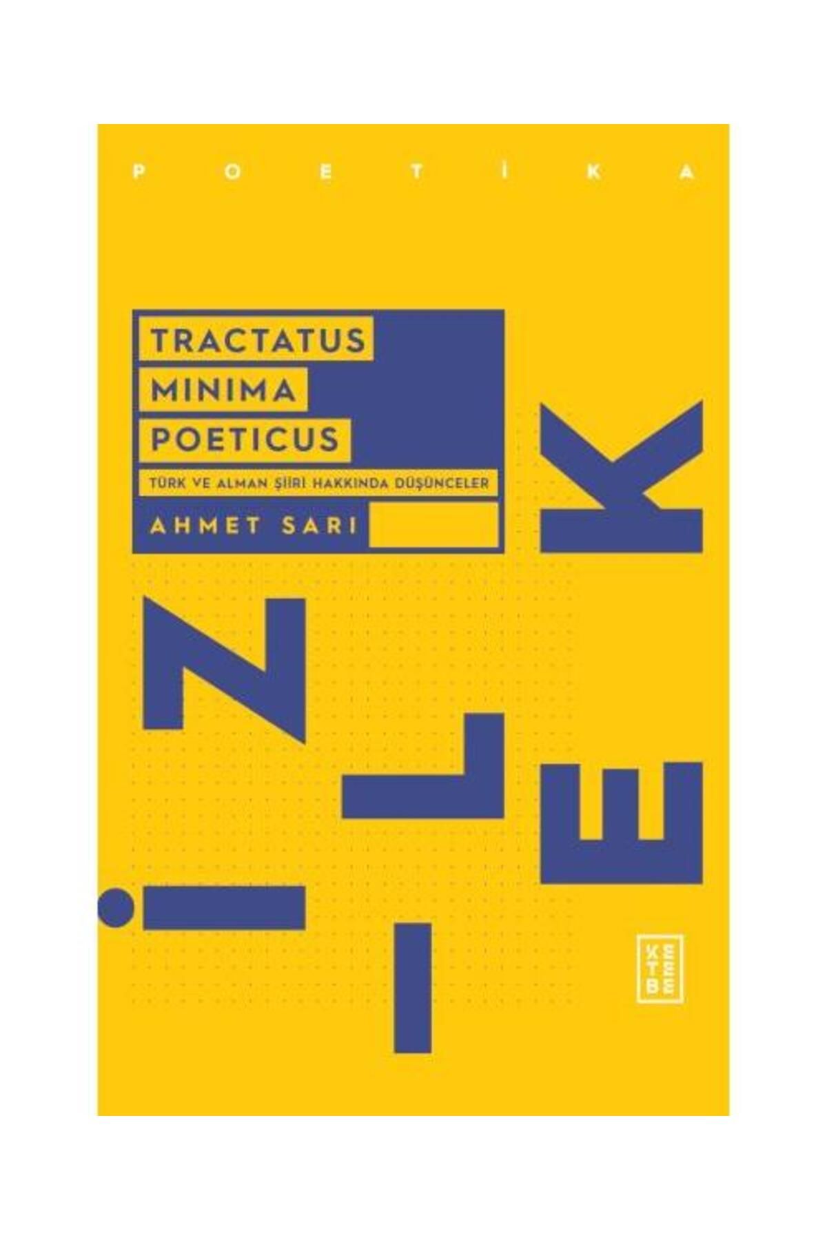 Ketebe Yayınları Tractatus Minima Poeticus / Ketebe Yayınları / Ahmet Sarı