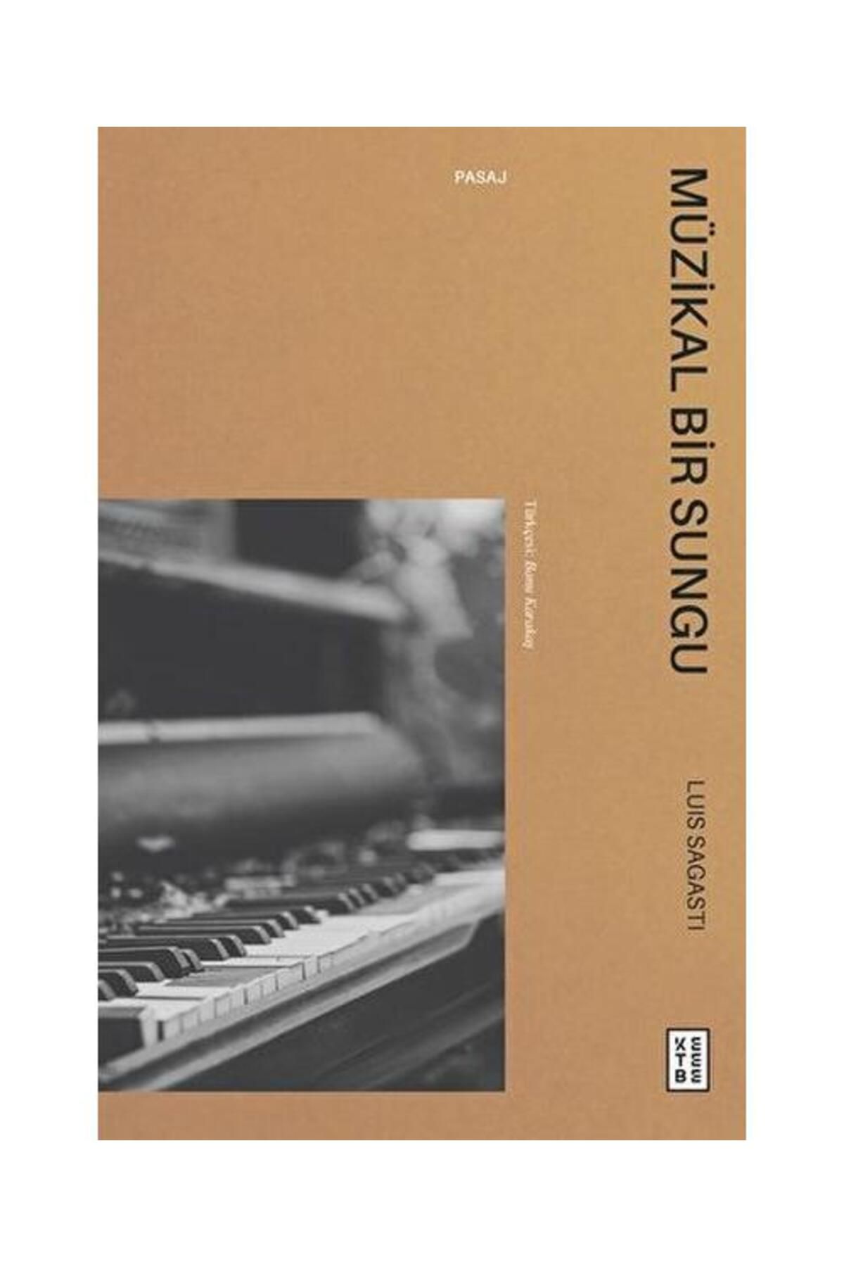 Ketebe Yayınları Müzikal Bir Sungu / Ketebe Yayınları / Luis Sagasti
