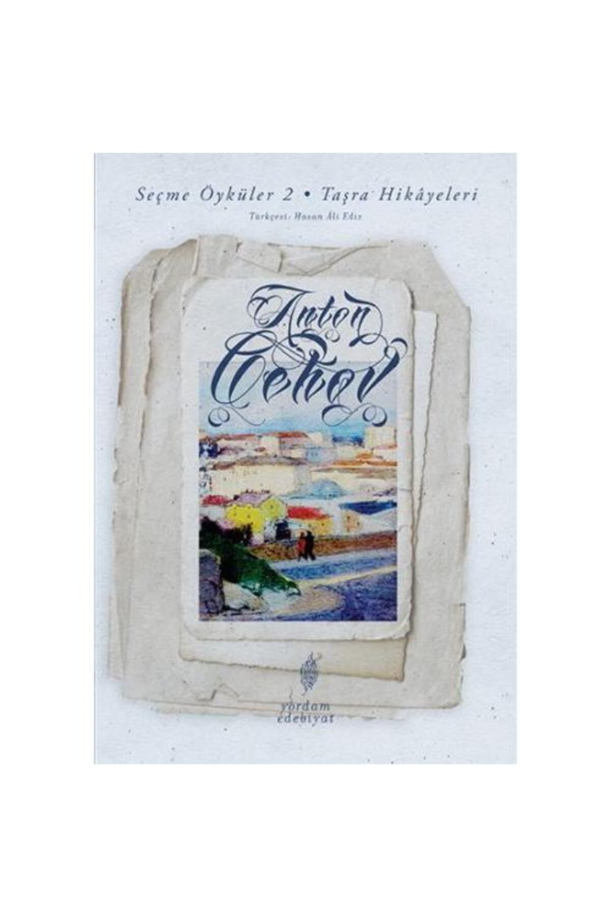 Yordam Kitap Seçme Öyküler 2 Taşra Hikayeleri / Yordam Kitap / Anton Pavloviç Çehov