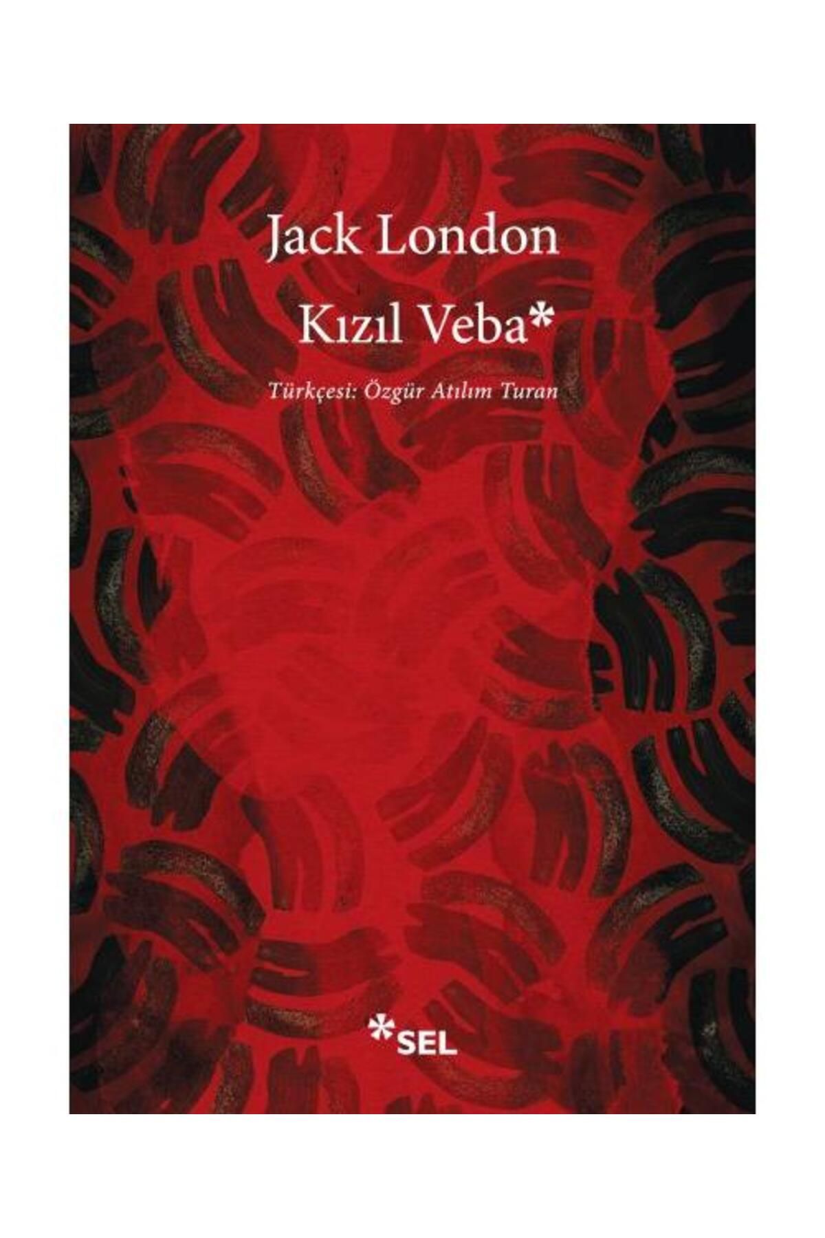 Sel Yayınları Kızıl Veba / Sel Yayınları / Jack London