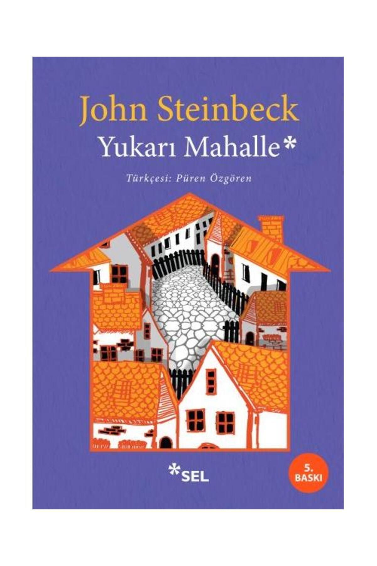 Sel Yayınları Yukarı Mahalle / Sel Yayınları / John Steinbeck