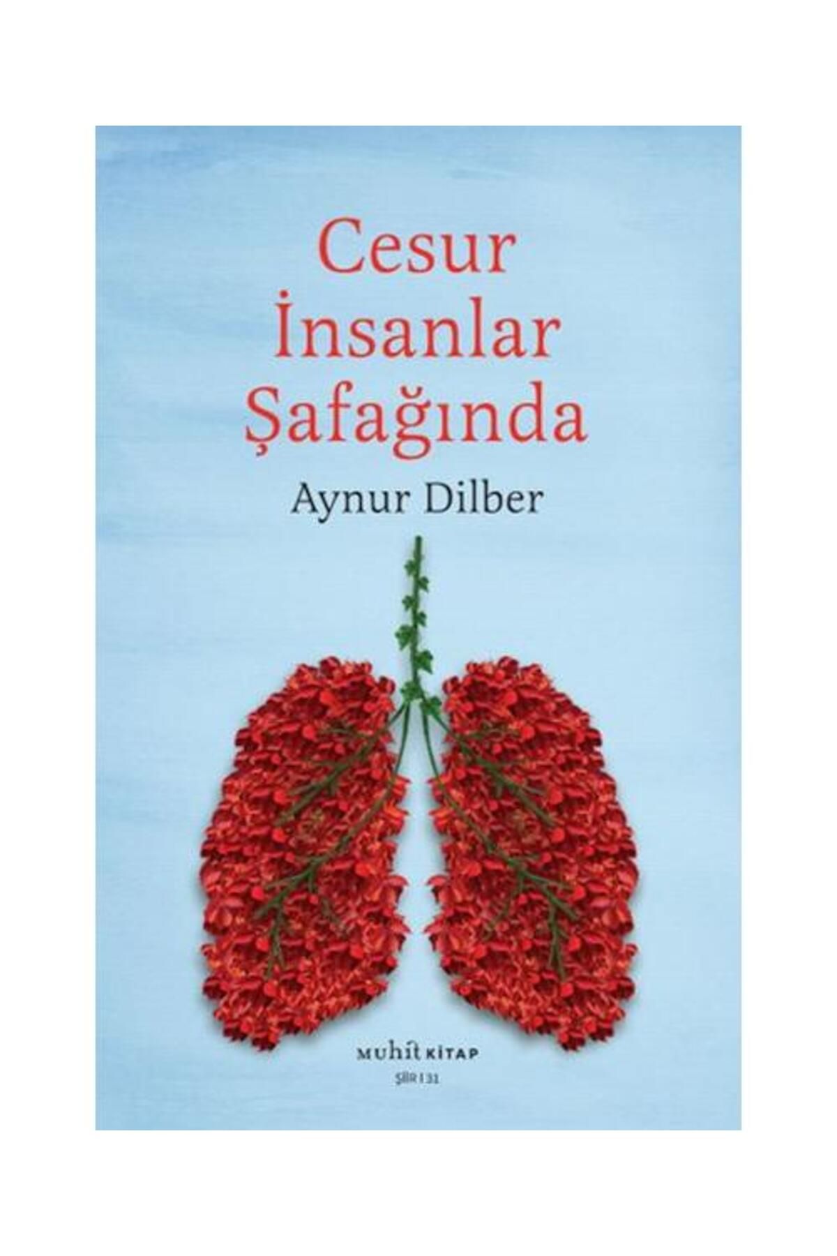 Muhit Kitap Cesur İnsanlar Şafağında / Muhit Kitap / Aynur Dilber