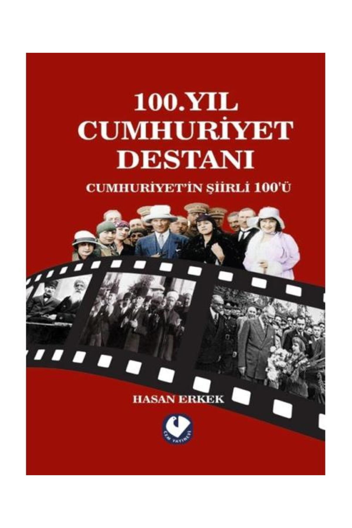 Cem Yayınevi 100.Yıl Cumhuriyet Destanı / Cem Yayınevi / Hasan Erkek