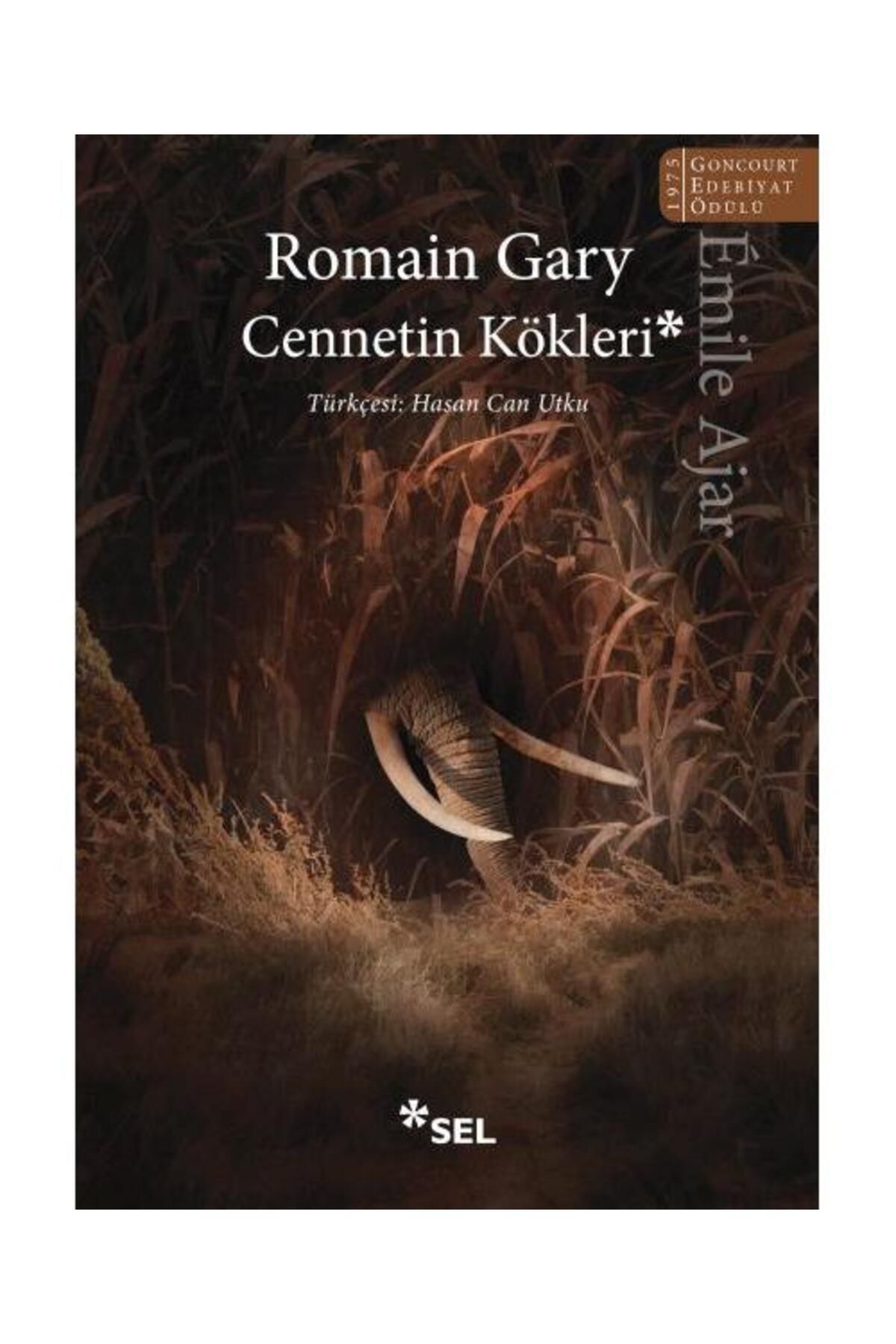 Sel Yayınları Cennetin Kökleri / Sel Yayınları / Romain Gary, Émile Ajar