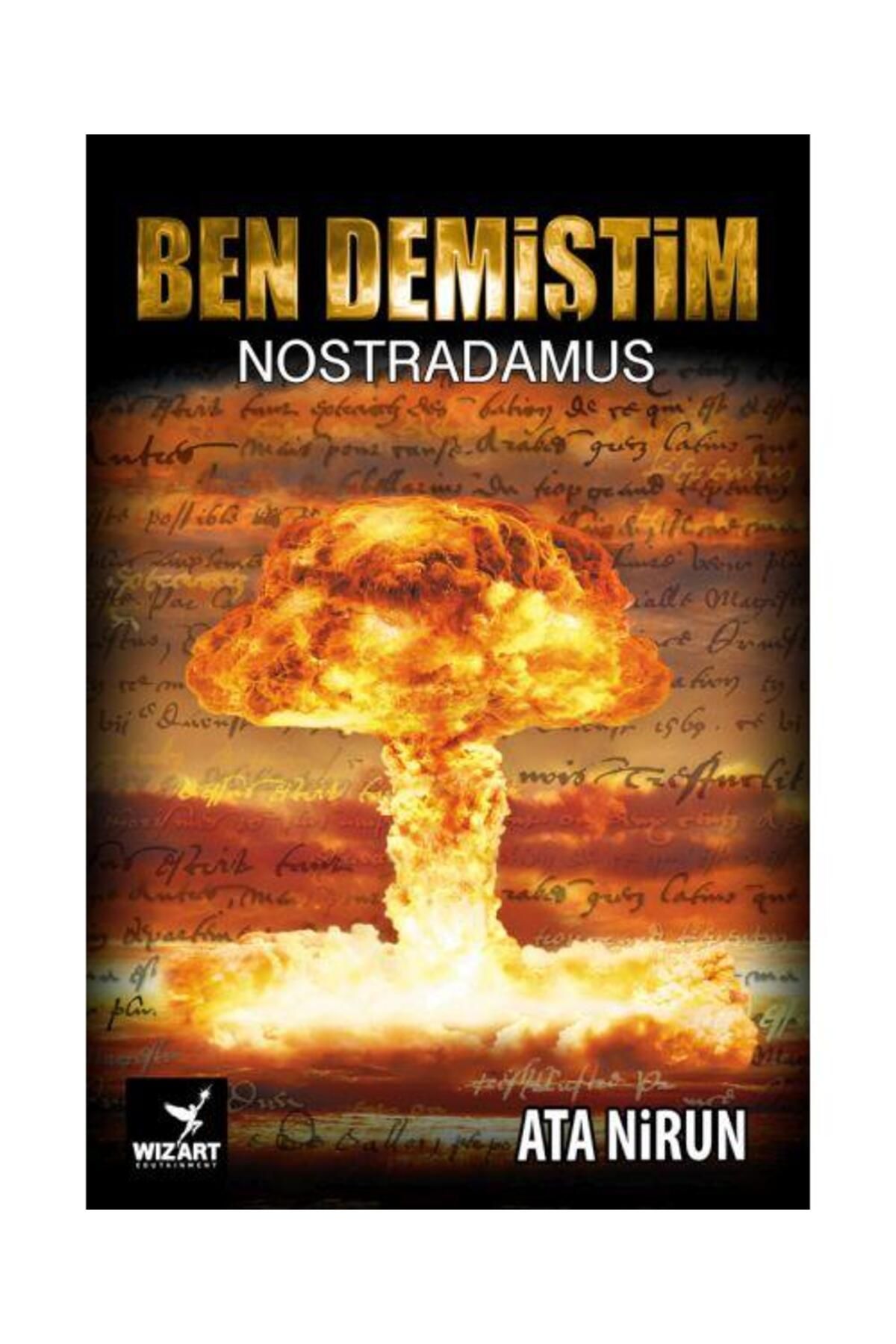 Wizart Yayınları Ben Demiştim / Wizart Yayınları / Ata Nirun