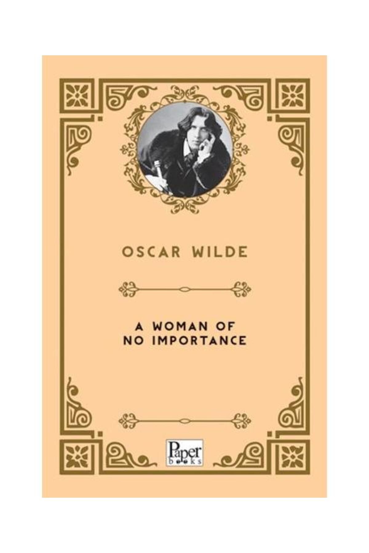 PAPER BOOKS A Woman Of No Importance / Paper Books / Oscar Wilde