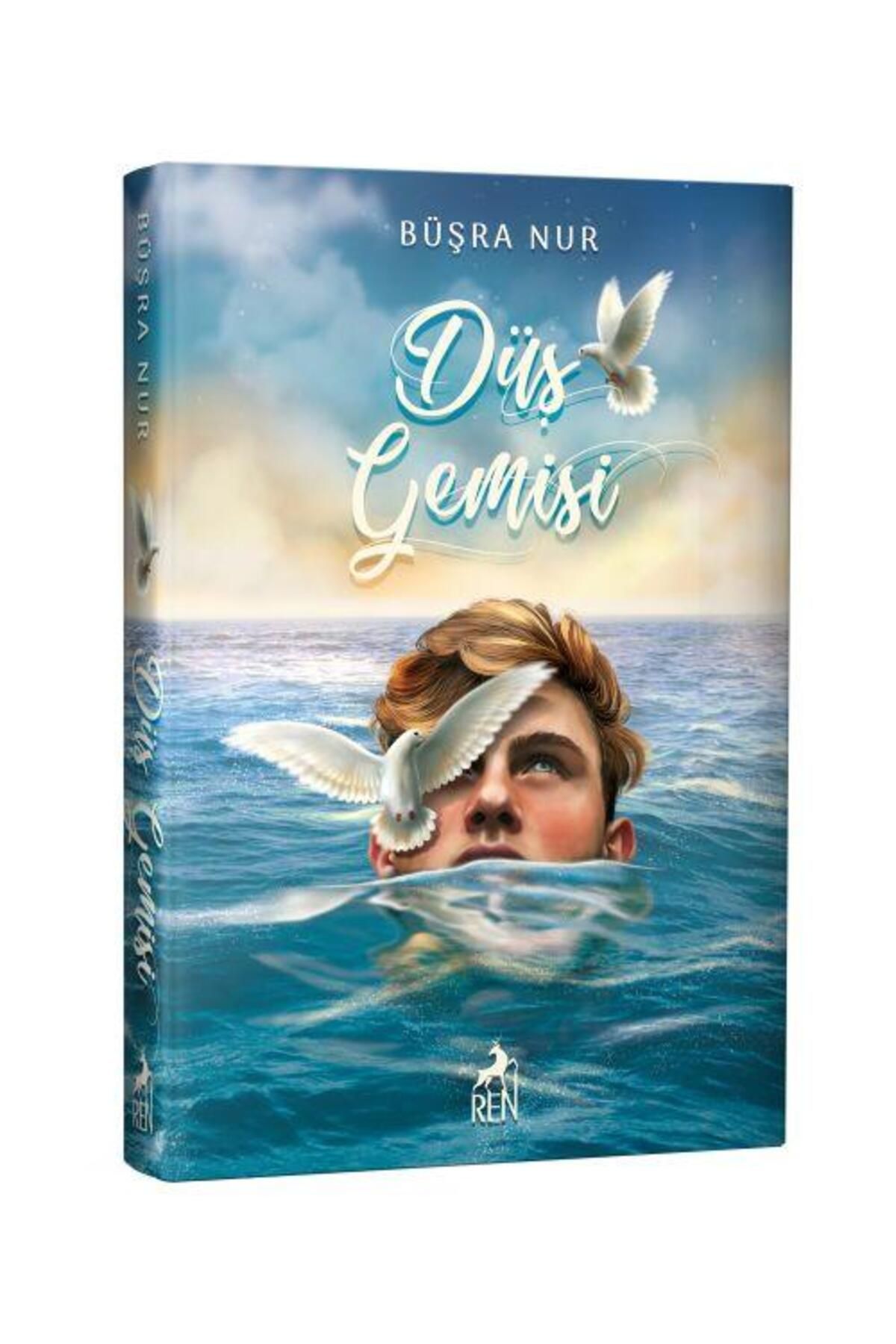 Ren Kitap Düş Gemisi (Ciltli) / Ren Kitap / Büşra Nur