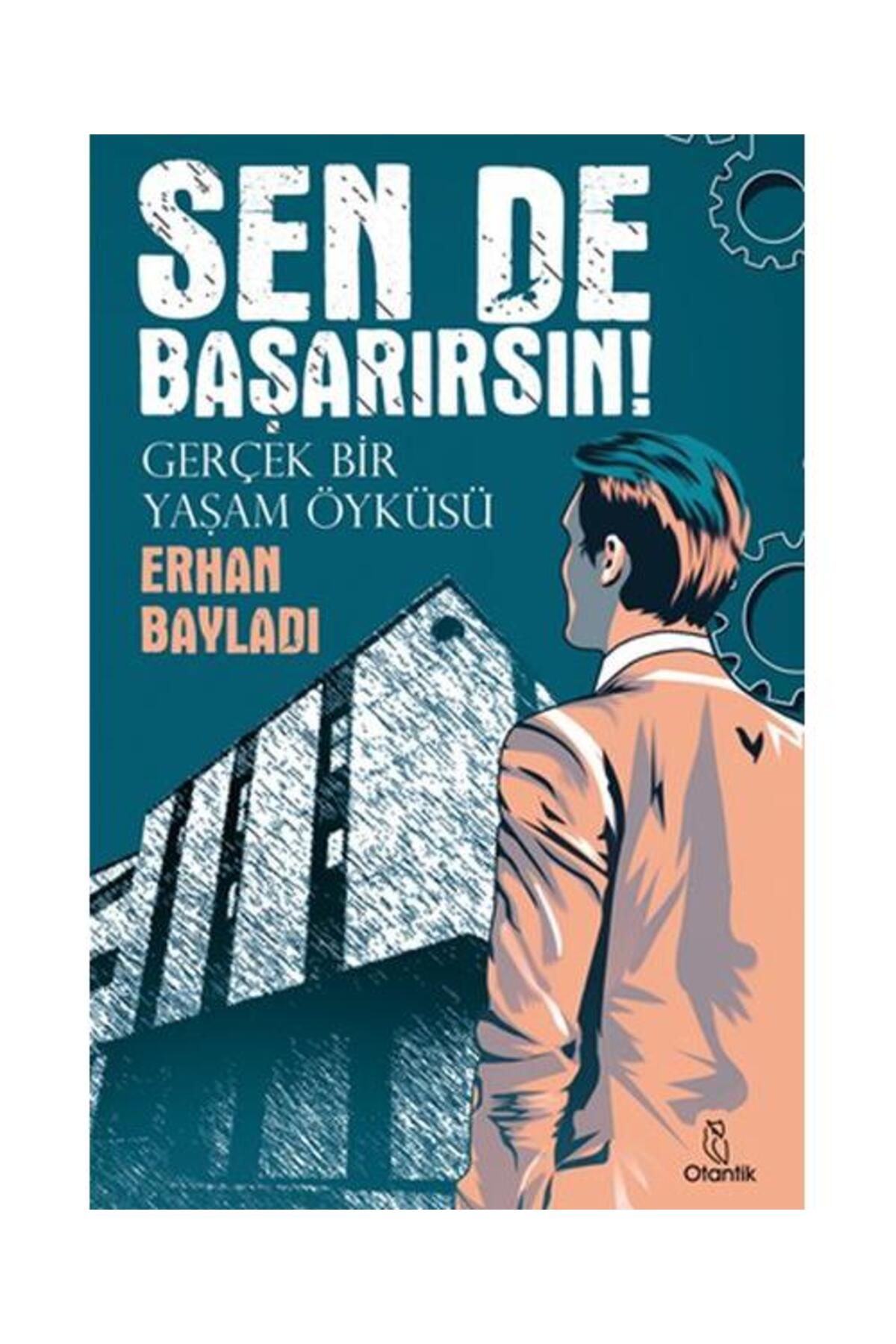 Otantik Kitap Sen de Başarırsın!" / Otantik Kitap / Erhan Bayladı