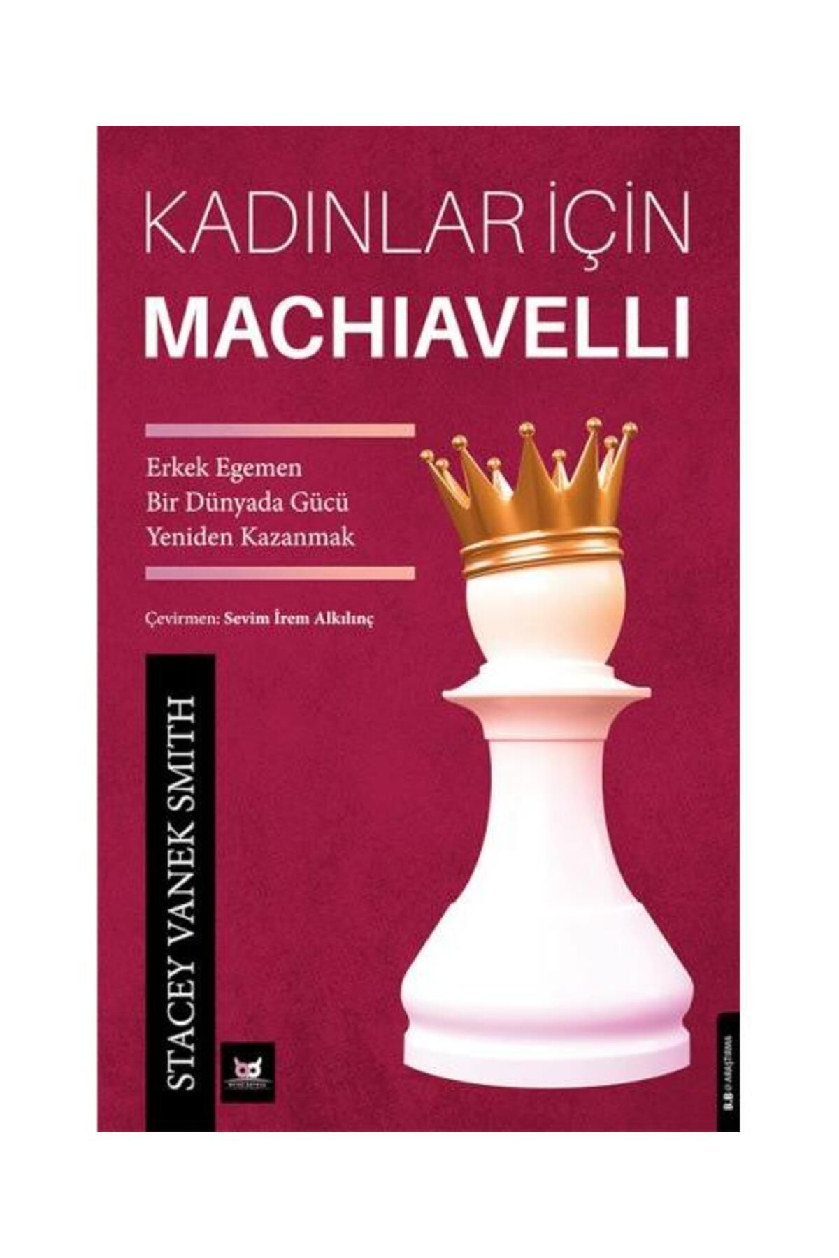 Beyaz Baykuş Yayınları Kadınlar İçin Machiavelli / Beyaz Baykuş Yayınları / Stacey Vanek Smith