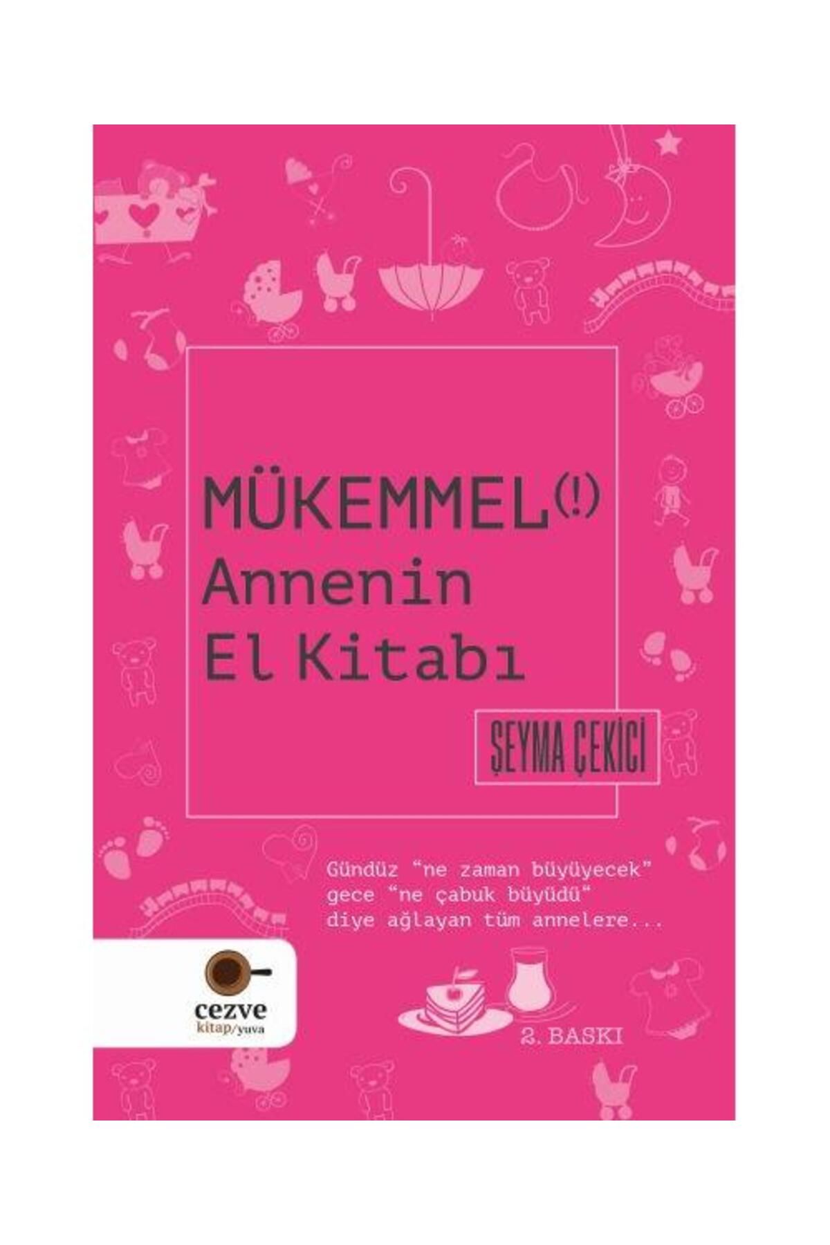 Cezve Kitap Mükemmel Annenin El Kitabı / Cezve Kitap / Şeyma Çekici