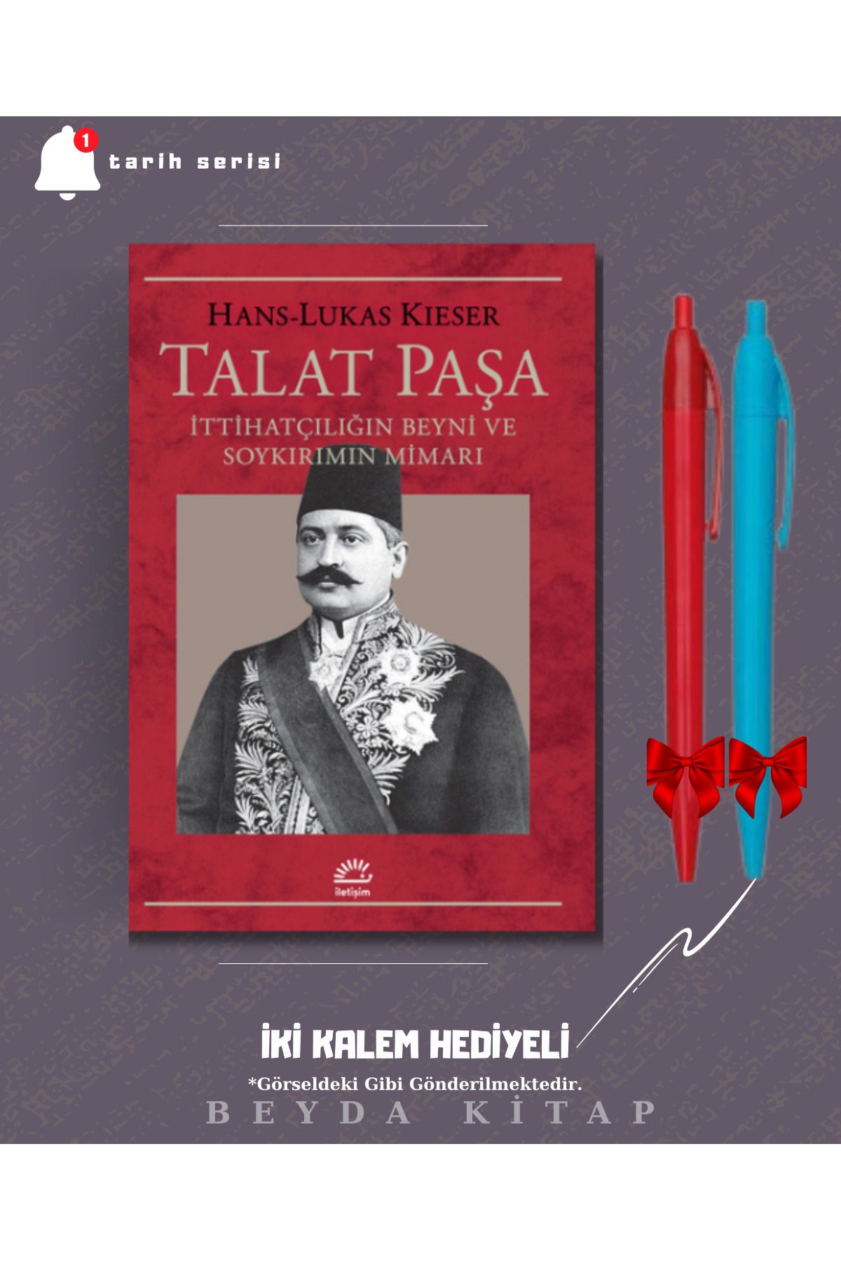 İletişim Yayınları Talat Paşa - Hans-Lukas Kieser - İki Kalem Hediyeli - TRİLTSYV