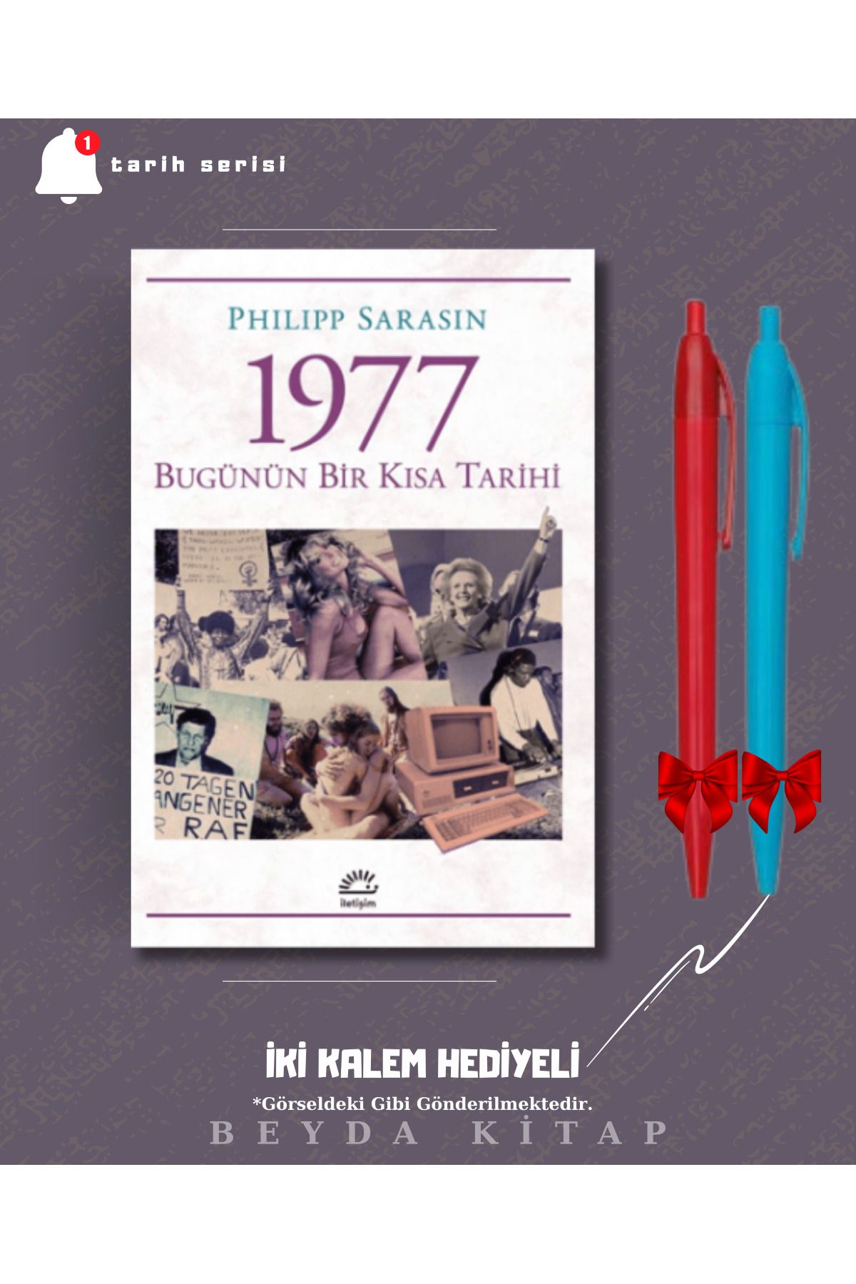 İletişim Yayınları 1977 Bugünün Bir Kısa Tarihi - Philipp Sarasin - İki Kalem Hediyeli - TRİLTSYV