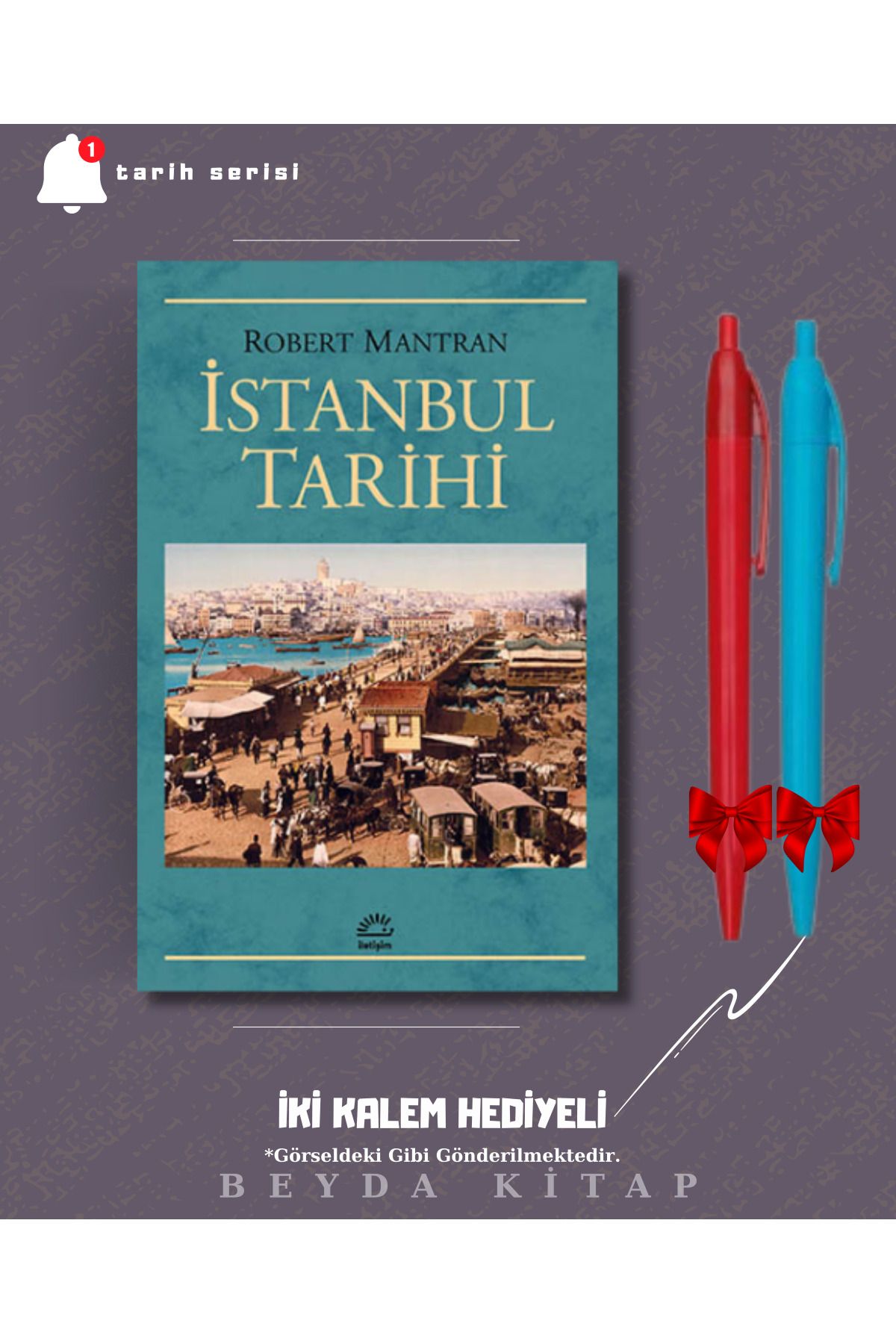 İletişim Yayınları İstanbul Tarihi - Robert Mantran - İki Kalem Hediyeli - TRİLTSYV