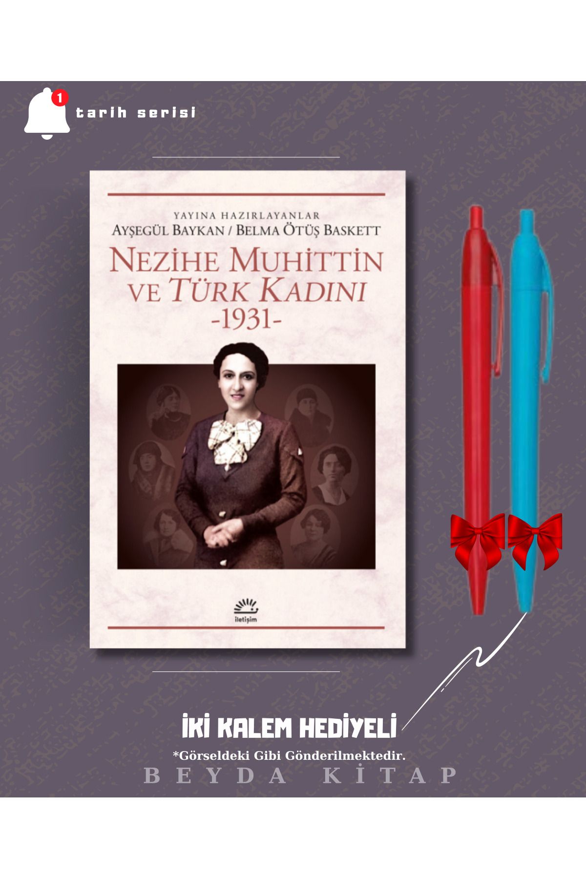 İletişim Yayınları Nezihe Muhittin ve Türk Kadını 1931 - Nezihe Muhittin - İki Kalem Hediyeli - TRİLTSYV