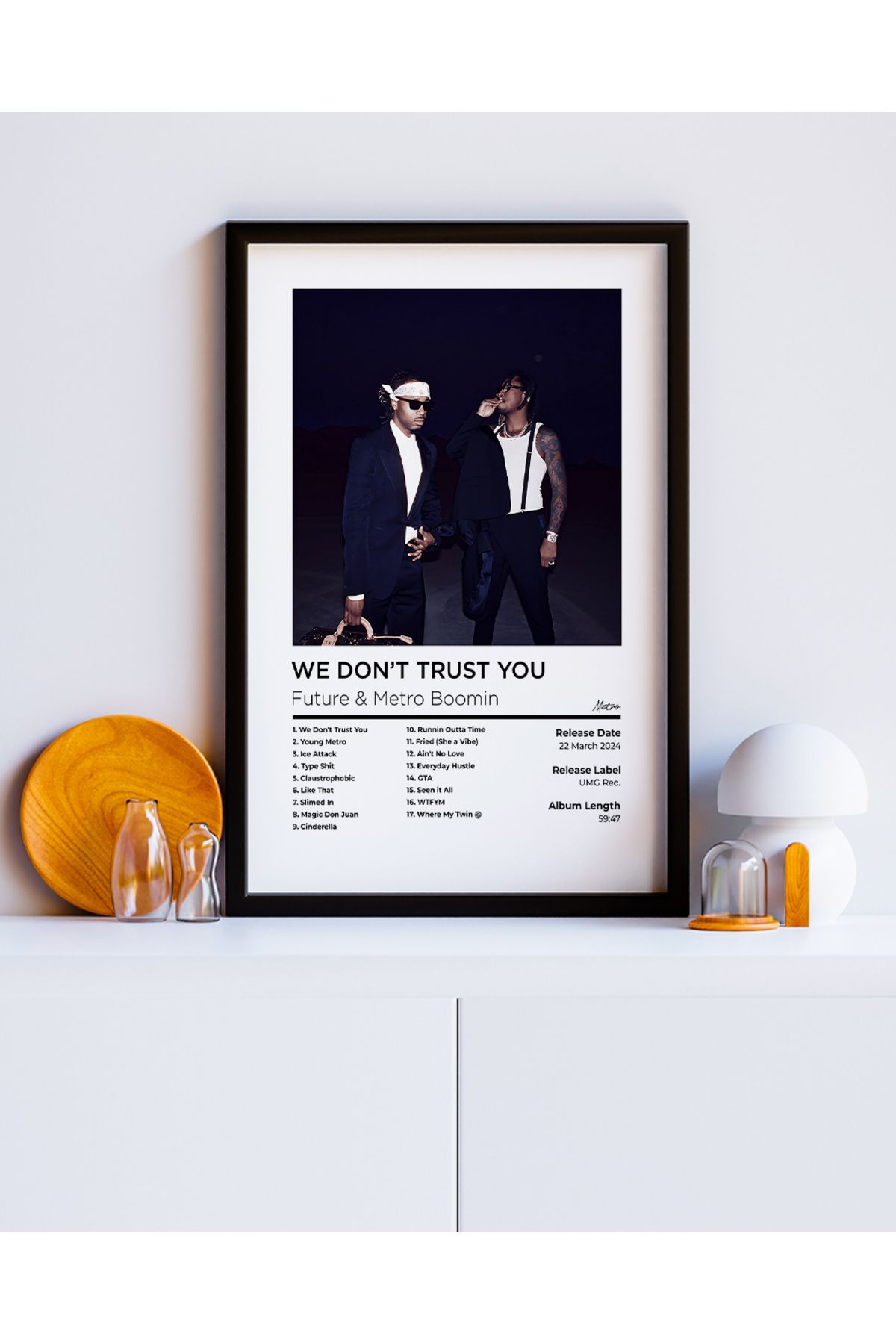 BUTİK.E Çerçevesiz Future & Metro Boomin - We Don’t Trust You