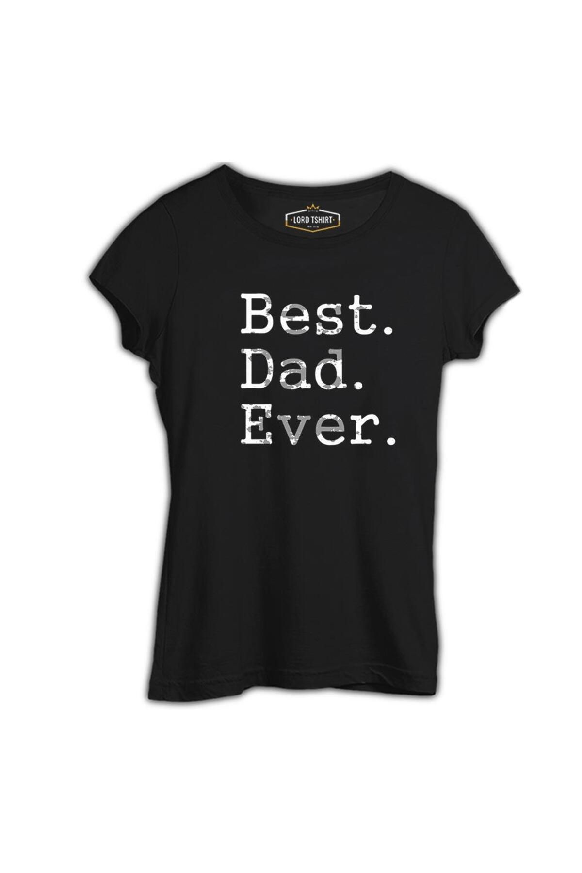 Lord T-Shirt Best Dad Ever Siyah Kadın Tshirt