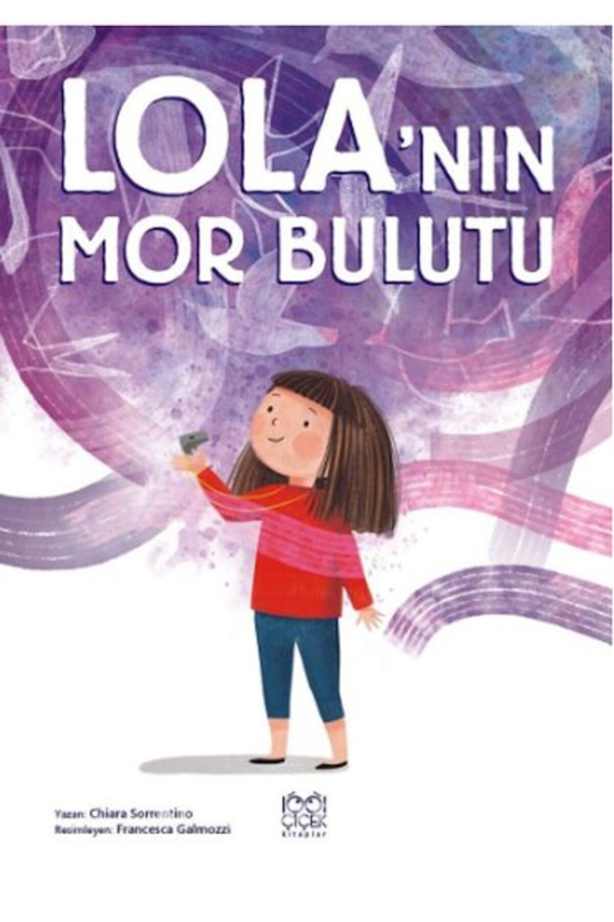 1001 Çiçek Kitaplar Lola’nın Mor Bulutu