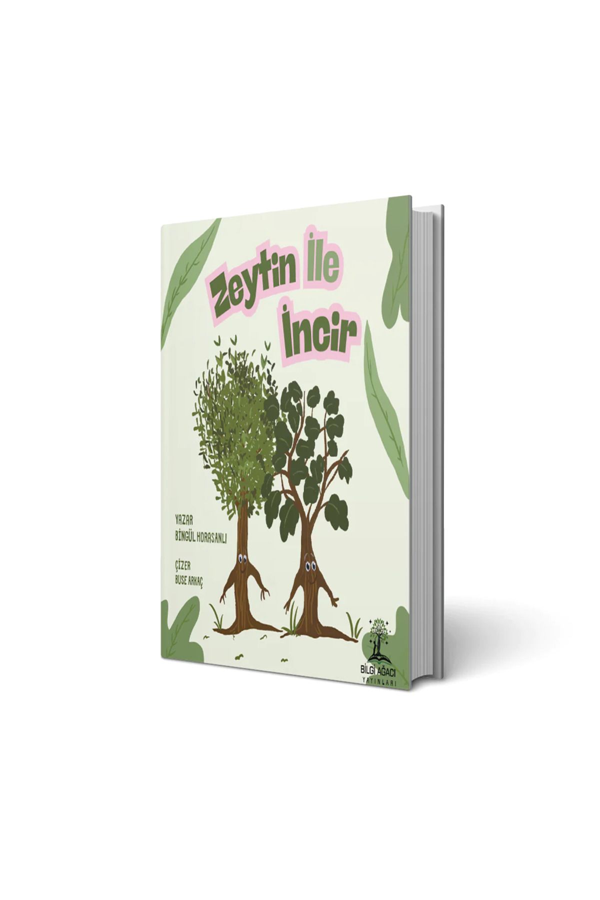 Bilgi Ağacı Yayınları Zeytin ile İncir / Bingül Horasanlı