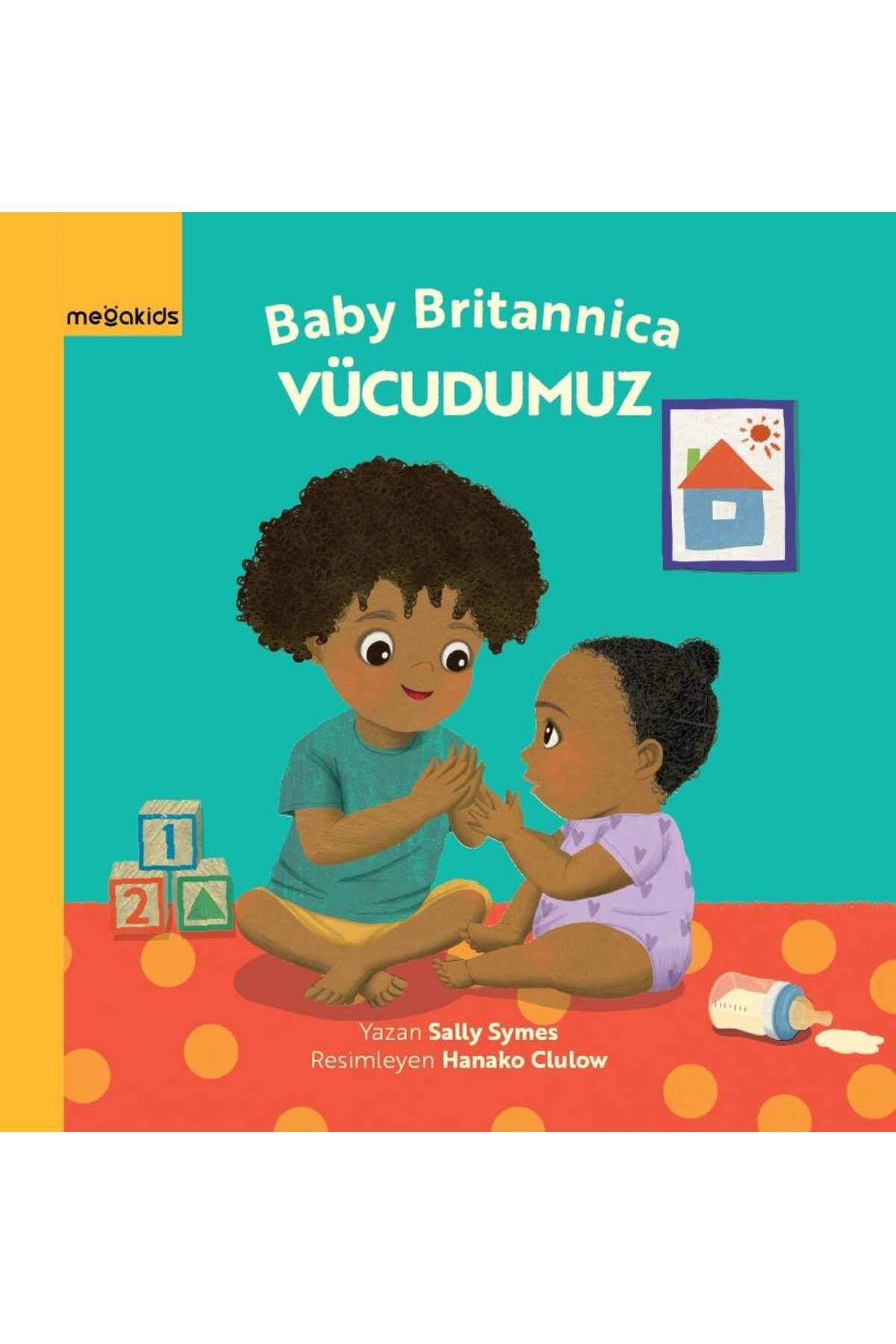 Megakids Yayıncılık Bebek Britannica: Vücudumuz (Ciltli)