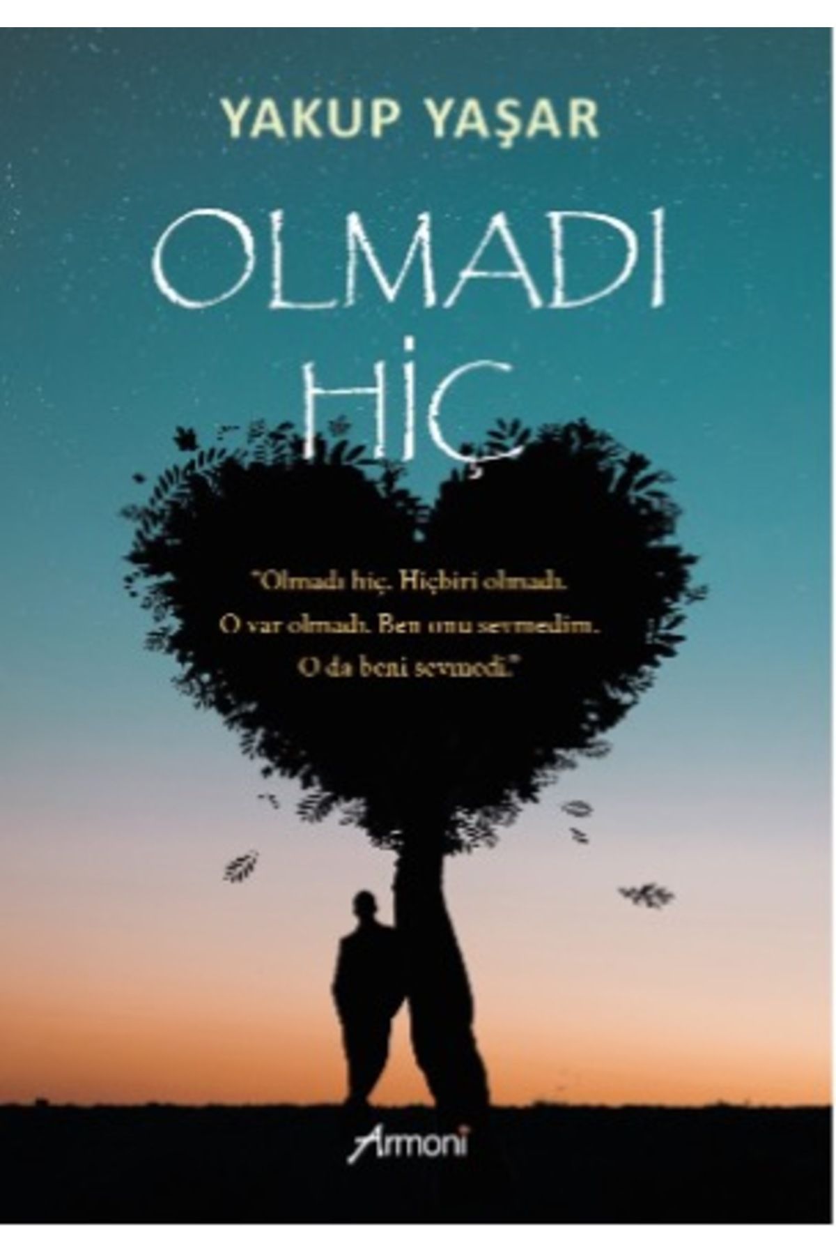 Armoni Yayıncılık Olmadı Hiç
