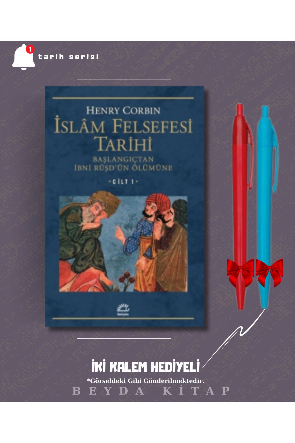 İletişim Yayınları İslam Felsefesi Tarihi Cilt: 1 - Henry Corbin - İki Kalem Hediyeli - TRİLTSYV