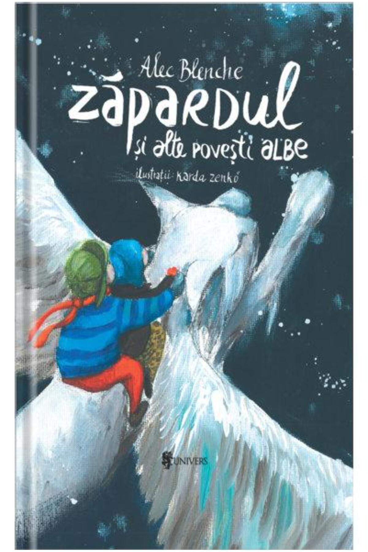 Editura Univers Zapardul Si Alte Povesti Albe, Alec Blenche - One Size