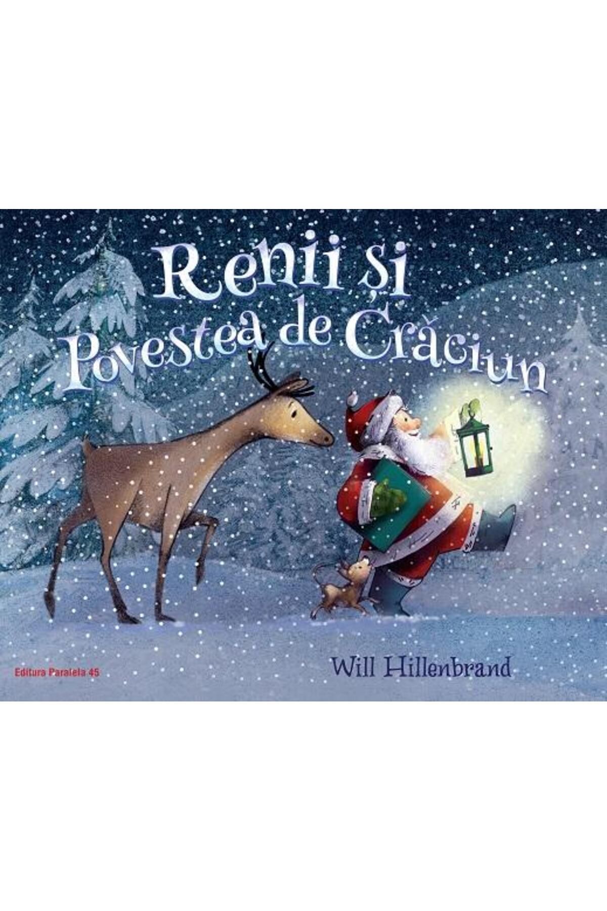 Editura Paralela 45 Renii Si Povestea De Craciun, Hillenbrand Will - One Size