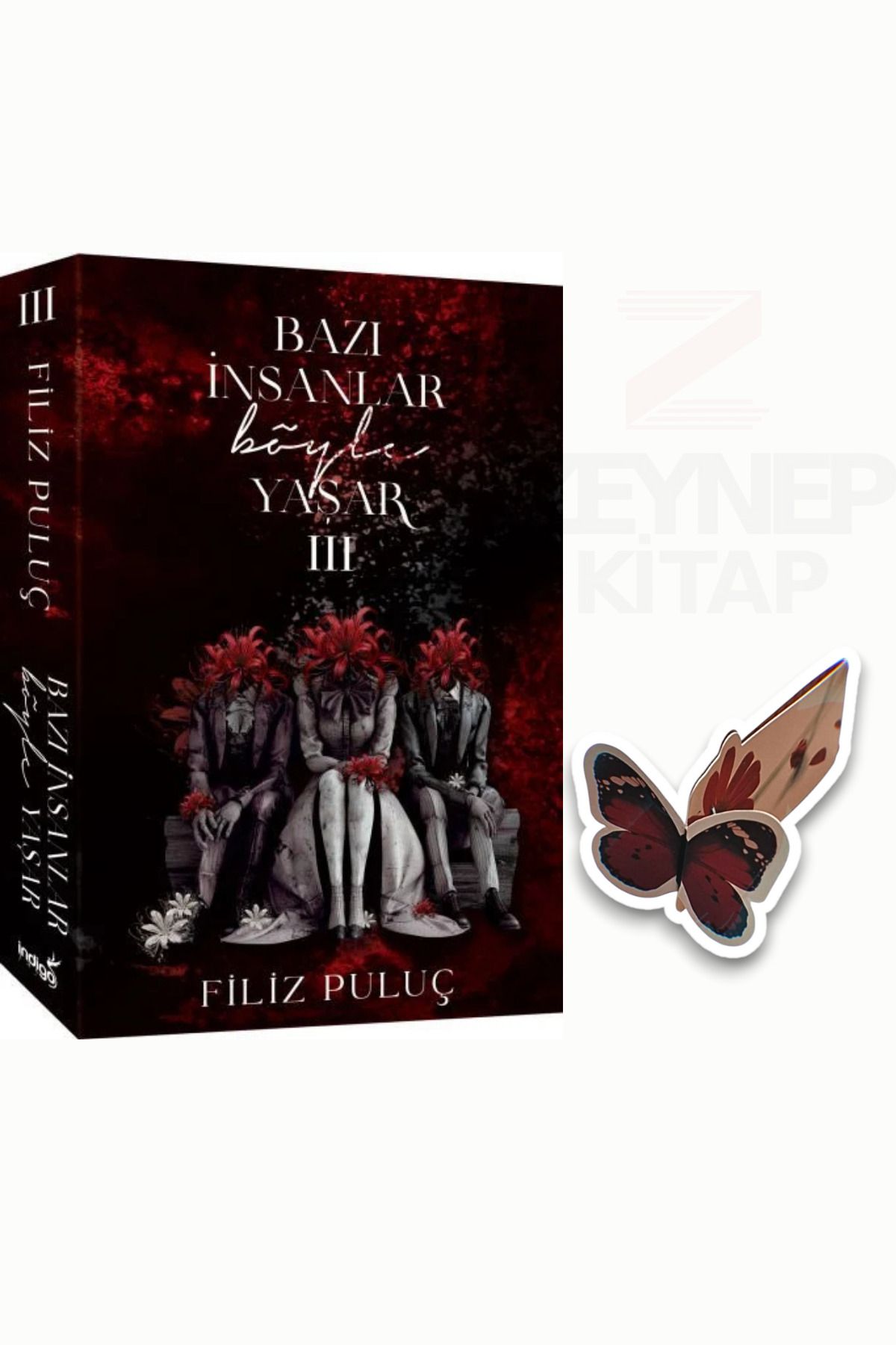 İndigo Kitap Bazı İnsanlar Böyle Yaşar 3(KARTONKAPAK)(Özel Tasarım Kelebek Ayraç Hediye)