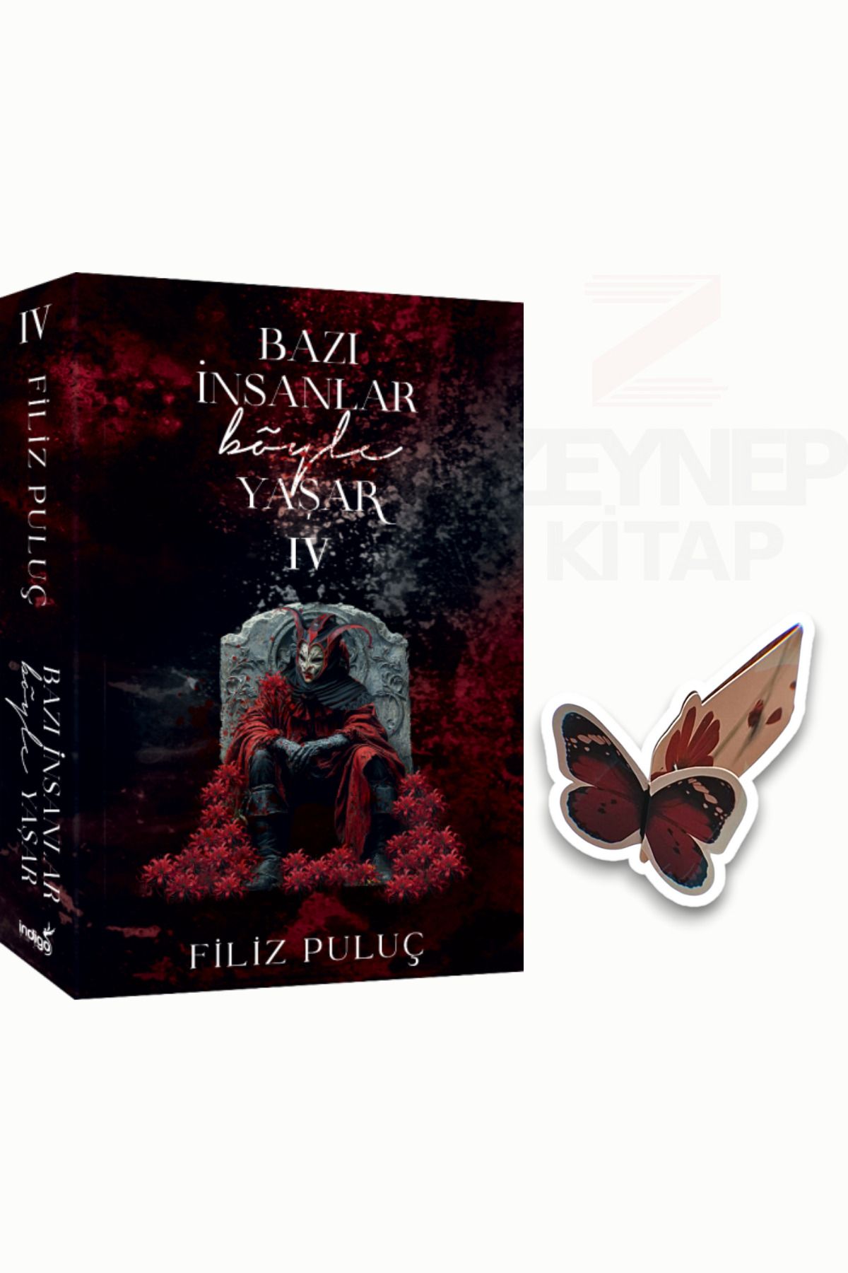 İndigo Kitap Bazı İnsanlar Böyle Yaşar 4(KARTONKAPAK)(Özel Tasarım Kelebek Ayraç Hediye)