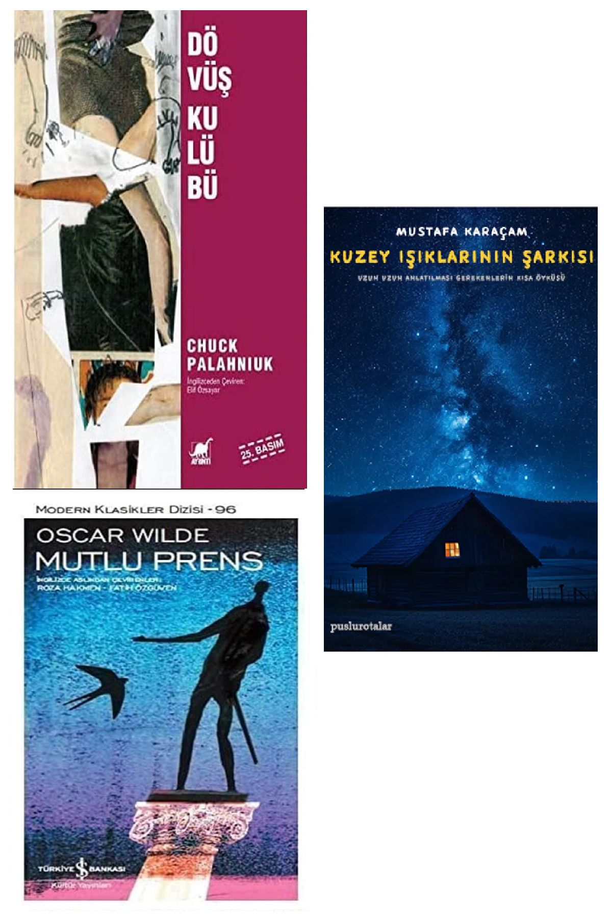 TÜRKİYE İŞ BANKASI KÜLTÜR YAYINLARI Dövüş Kulübü - Chuck Palahniuk + Mutlu Prens + Kuzey Işıklarının Şarkısı (Yeni Değildir)