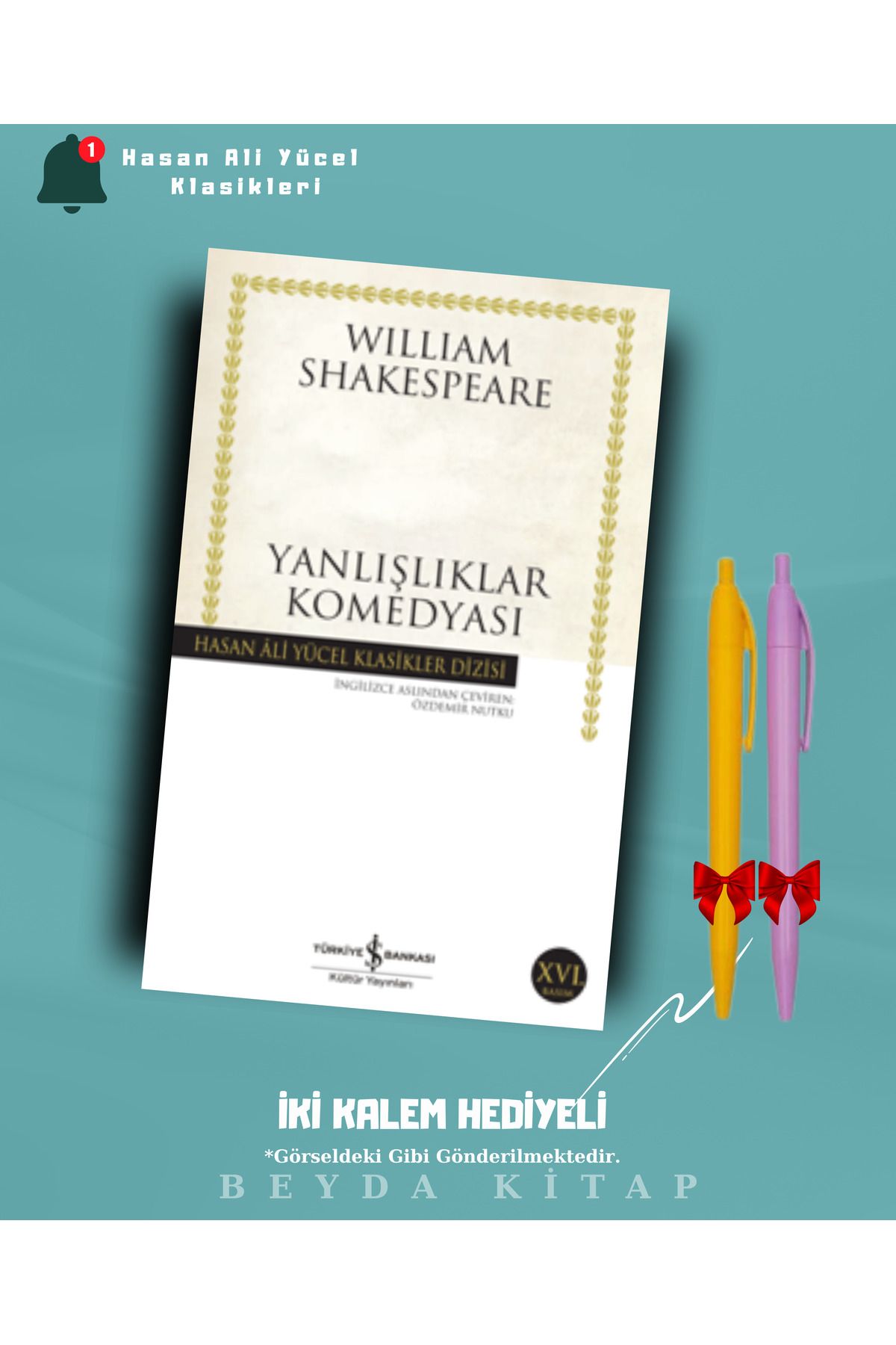 TÜRKİYE İŞ BANKASI KÜLTÜR YAYINLARI Yanlışlıklar Komedyası - Shakespeare - İki Kalem Hediyeli - Hasan Ali Yücel Klasikleri - HAYKLM