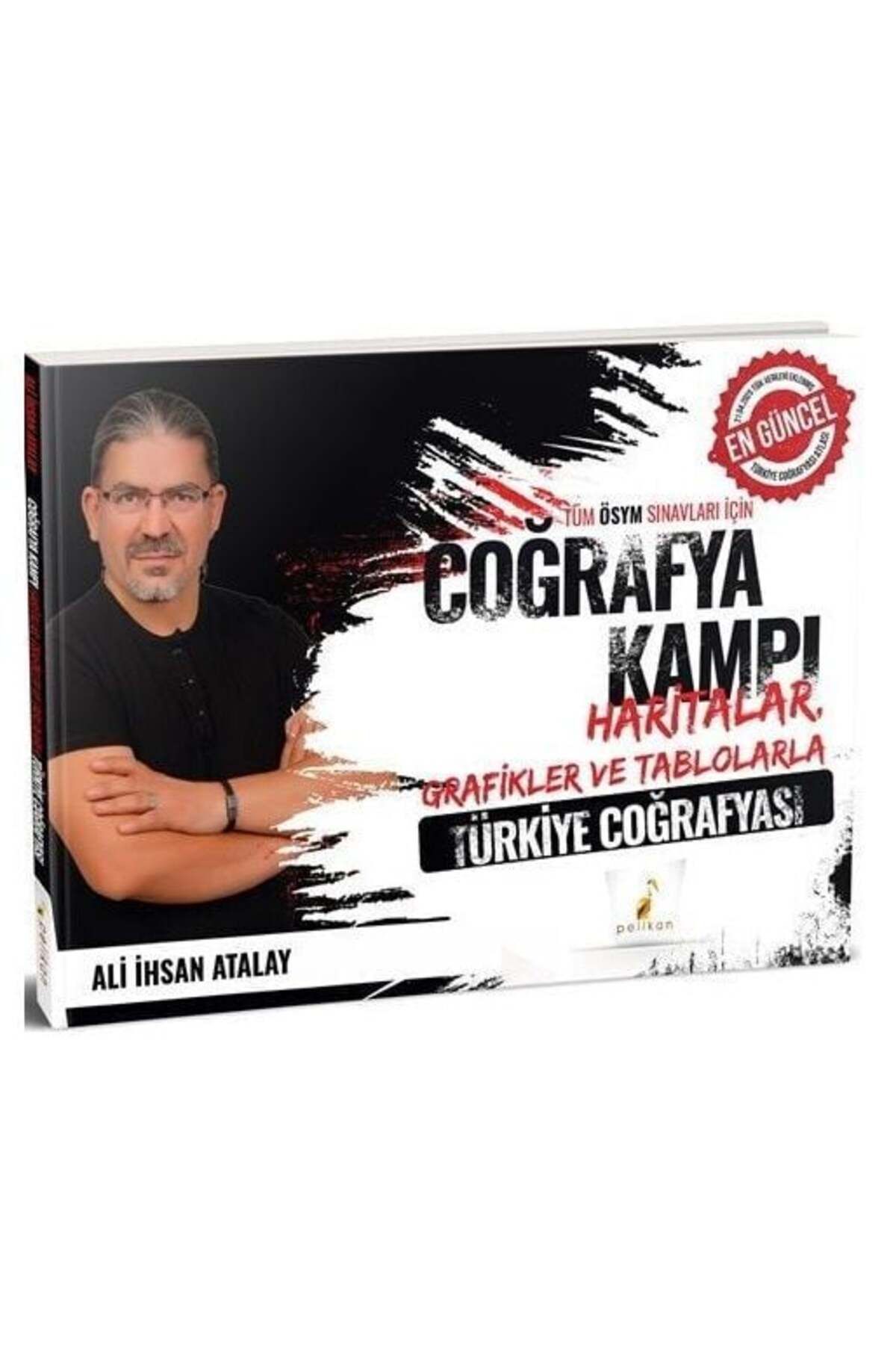 Garantör Akademi Pelikan 2025 AGS KPSS YKS Haritalar Grafikler ve Tablolarla Türkiye Coğrafyası Kampı