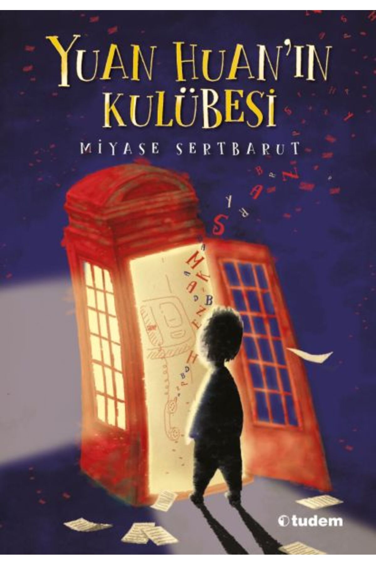 Tudem Yayınları Yuan Huan'ın Kulübesi