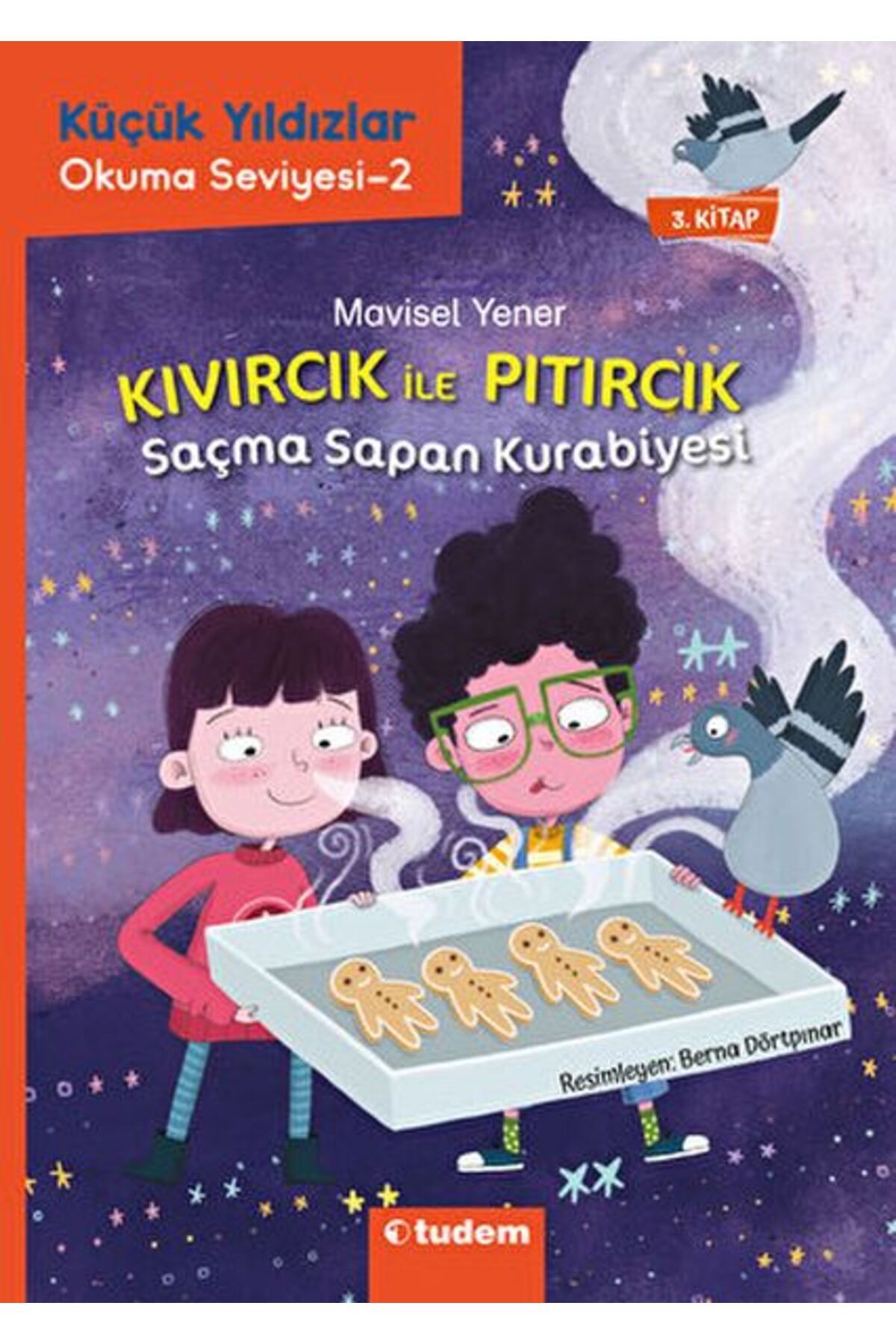 Tudem Yayınları Kıvırcık ile Pıtırcık - Saçma Sapan Kurabiyesi