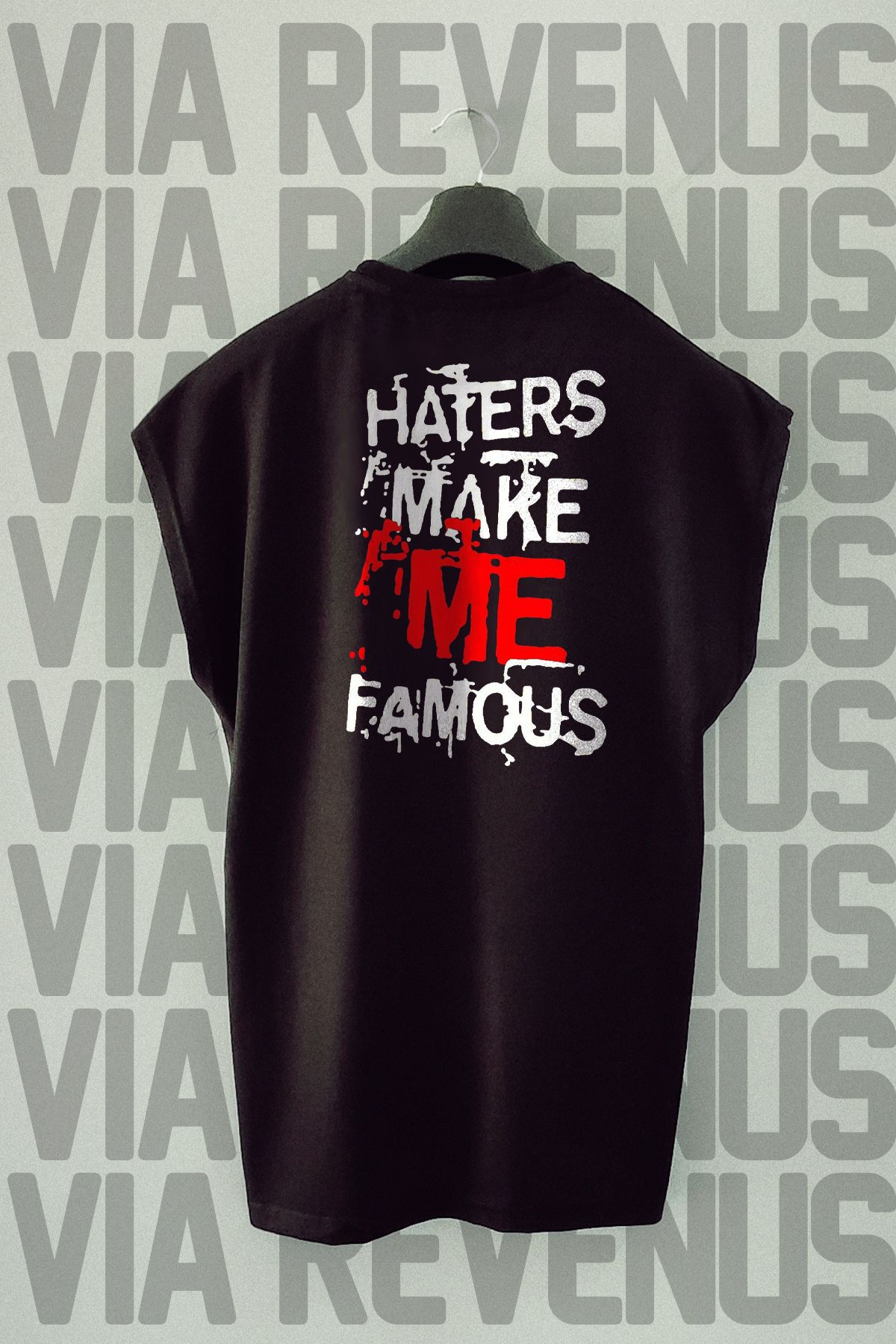 Vordevia Hater Make Me Famous Sırt Baskılı Sıfır Kollu Bisiklet Yaka Spor Tshirt